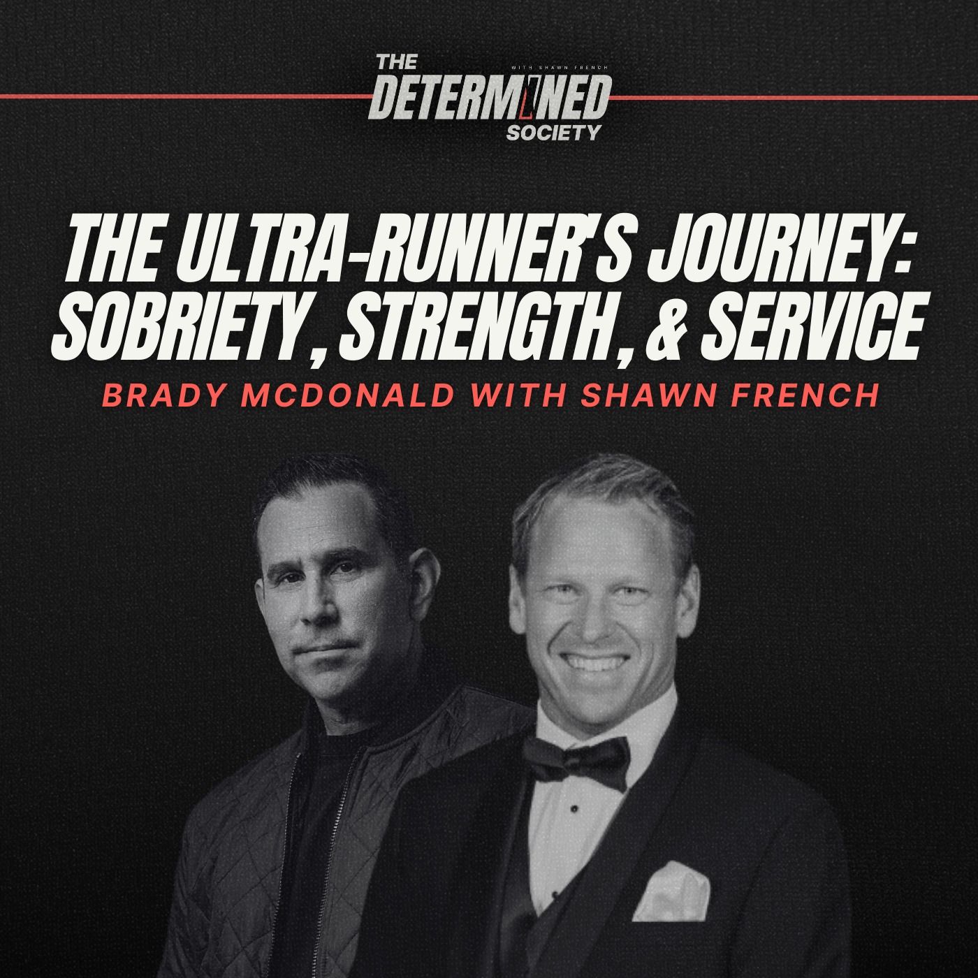 How Sobriety, Faith, and Doing Hard Things Changed Brady McDonald’s Life