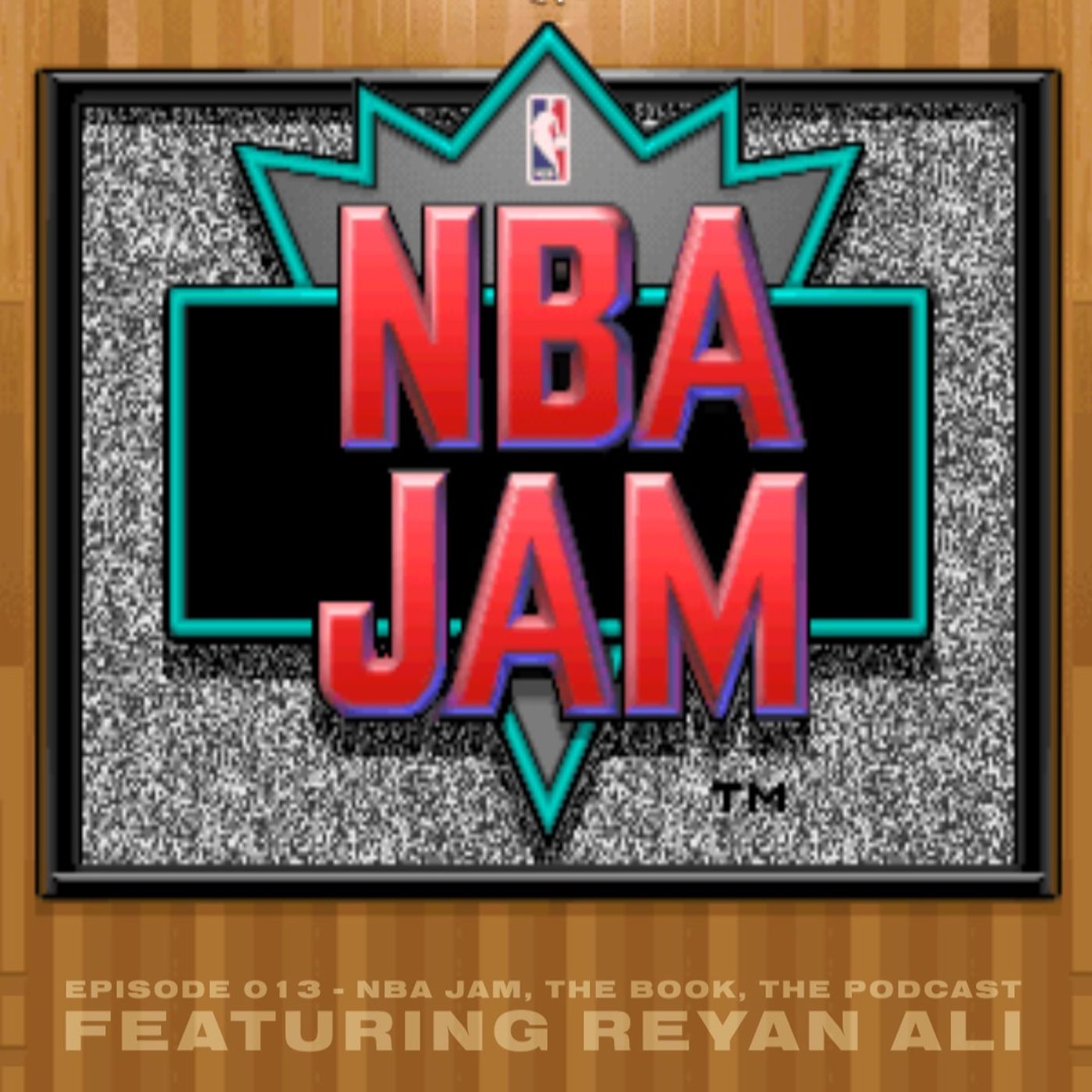 Episode 013 - NBA Jam, the Book, the Podcast - featuring Reyan Ali