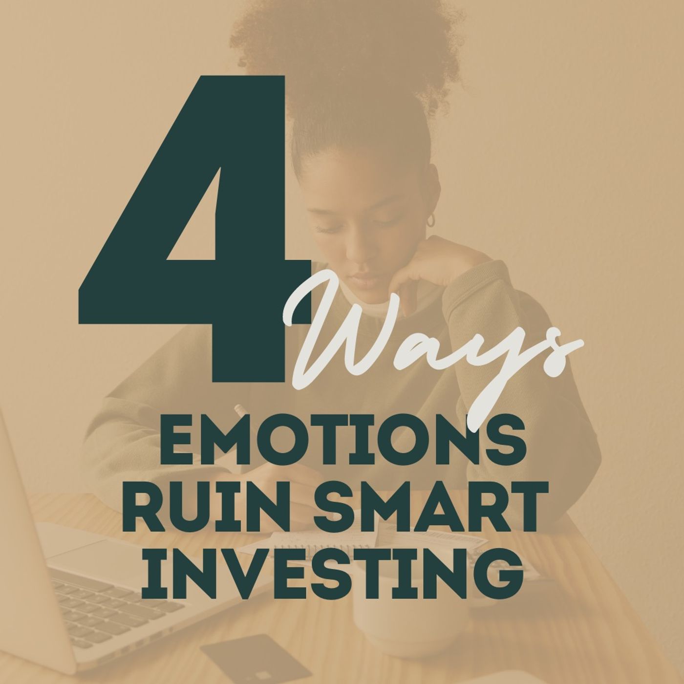 4 Ways Emotions Ruin Smart Investing with Dr. Art Rainer