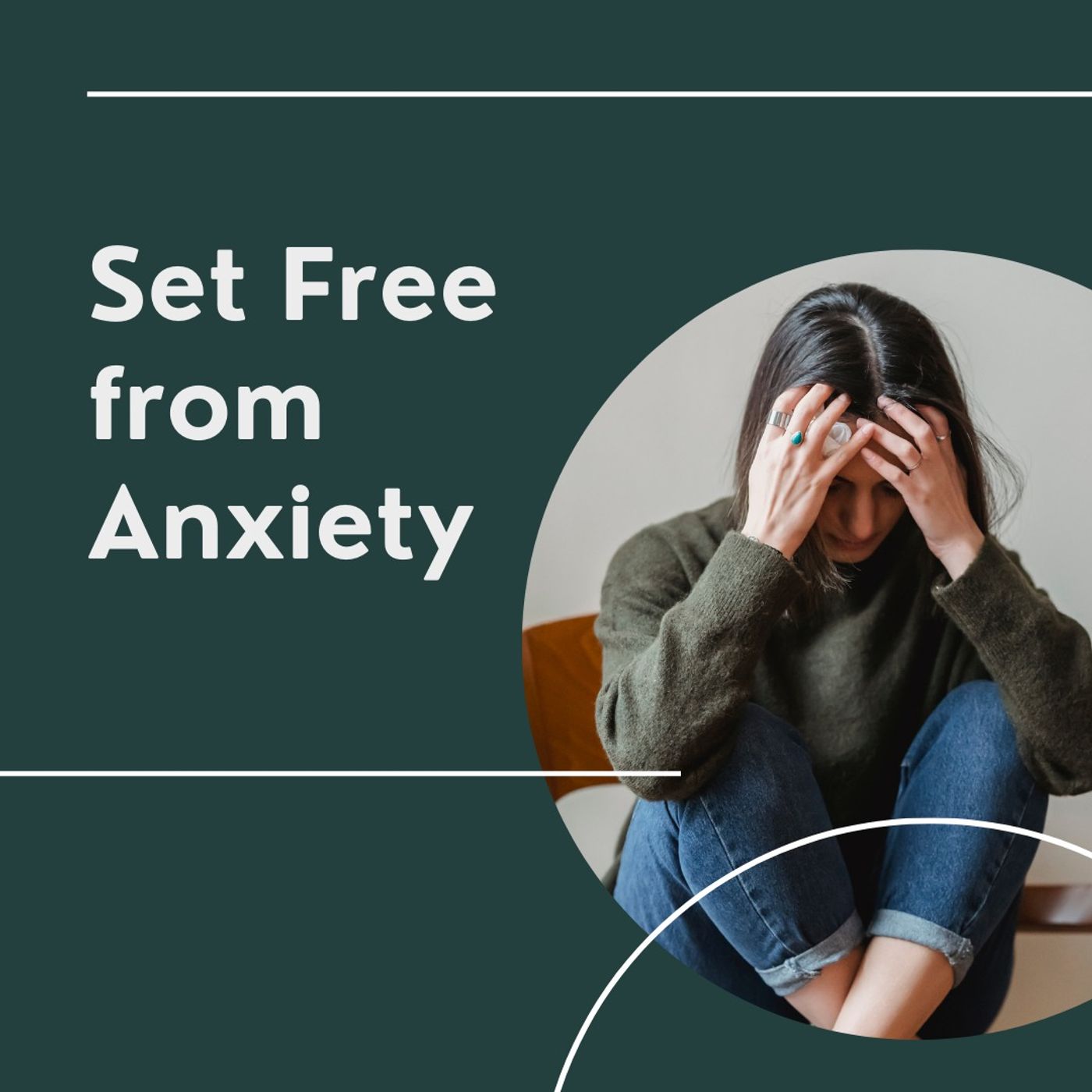 Set Free From Anxiety