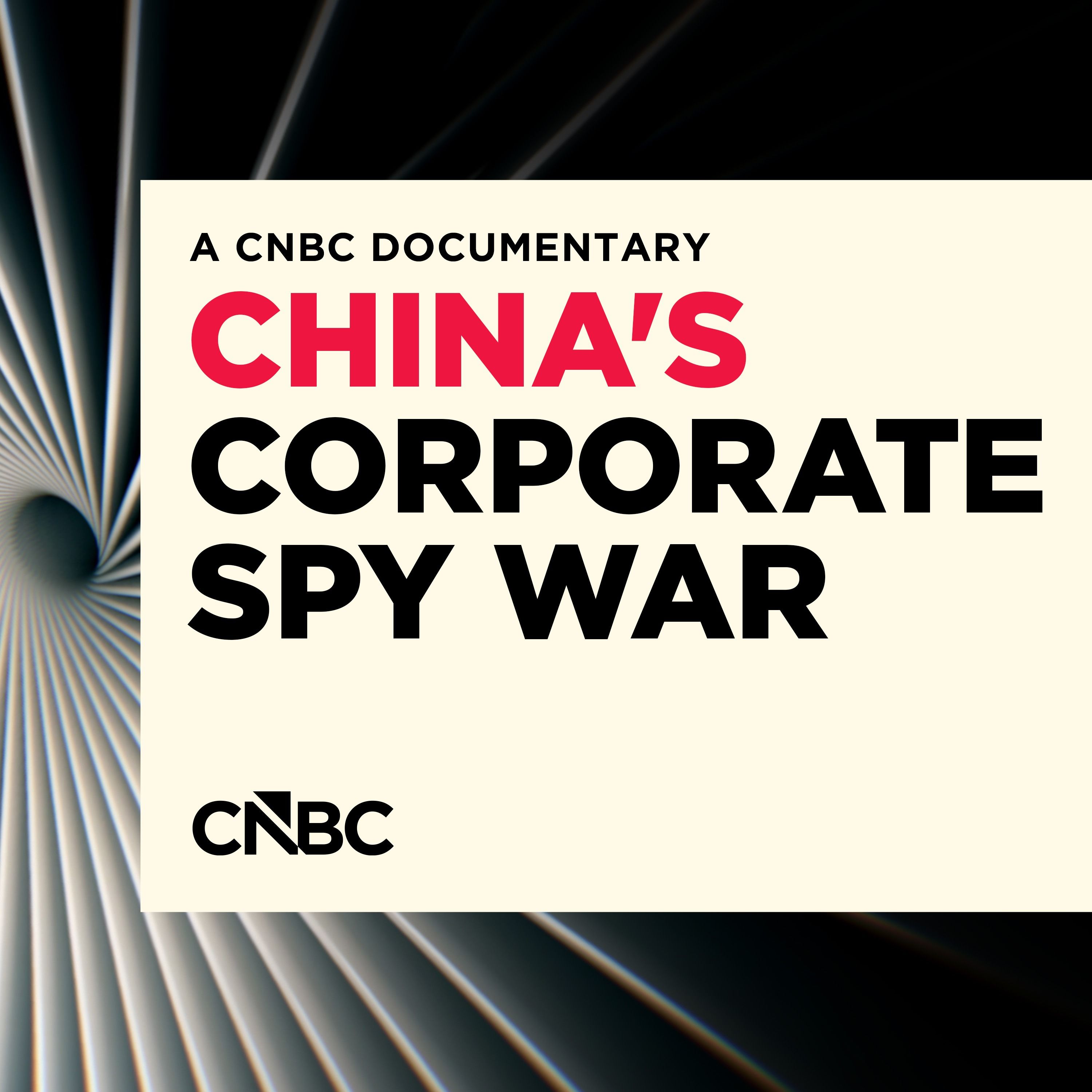 CNBC SPECIAL: China's Corporate Spy War Part 2