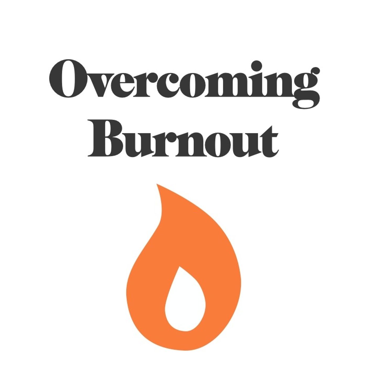 Overcoming Burnout