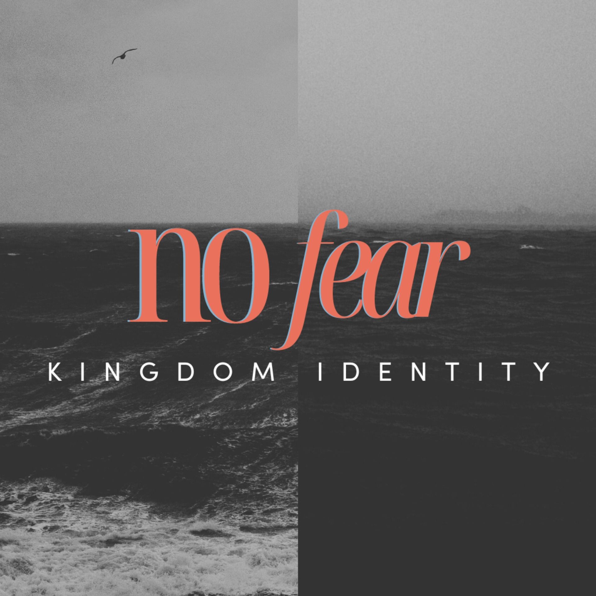 No Fear: Kingdom Identity