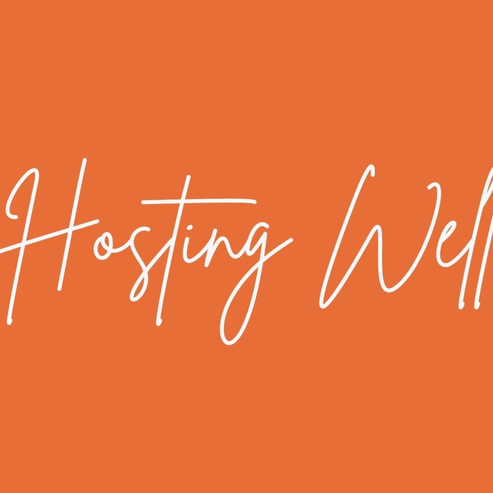 One Another: Hosting Well