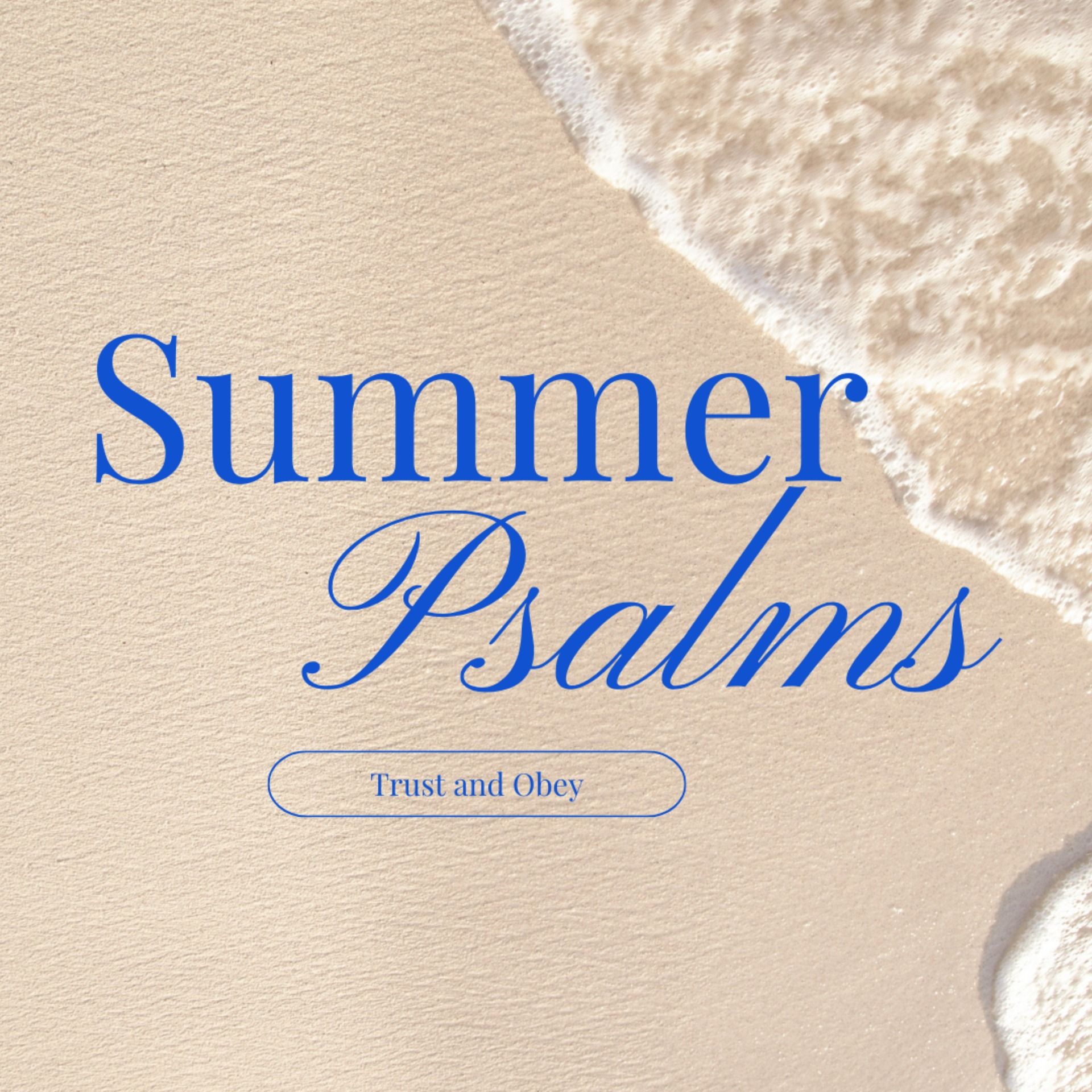 Summer Psalms: An Undivided Heart