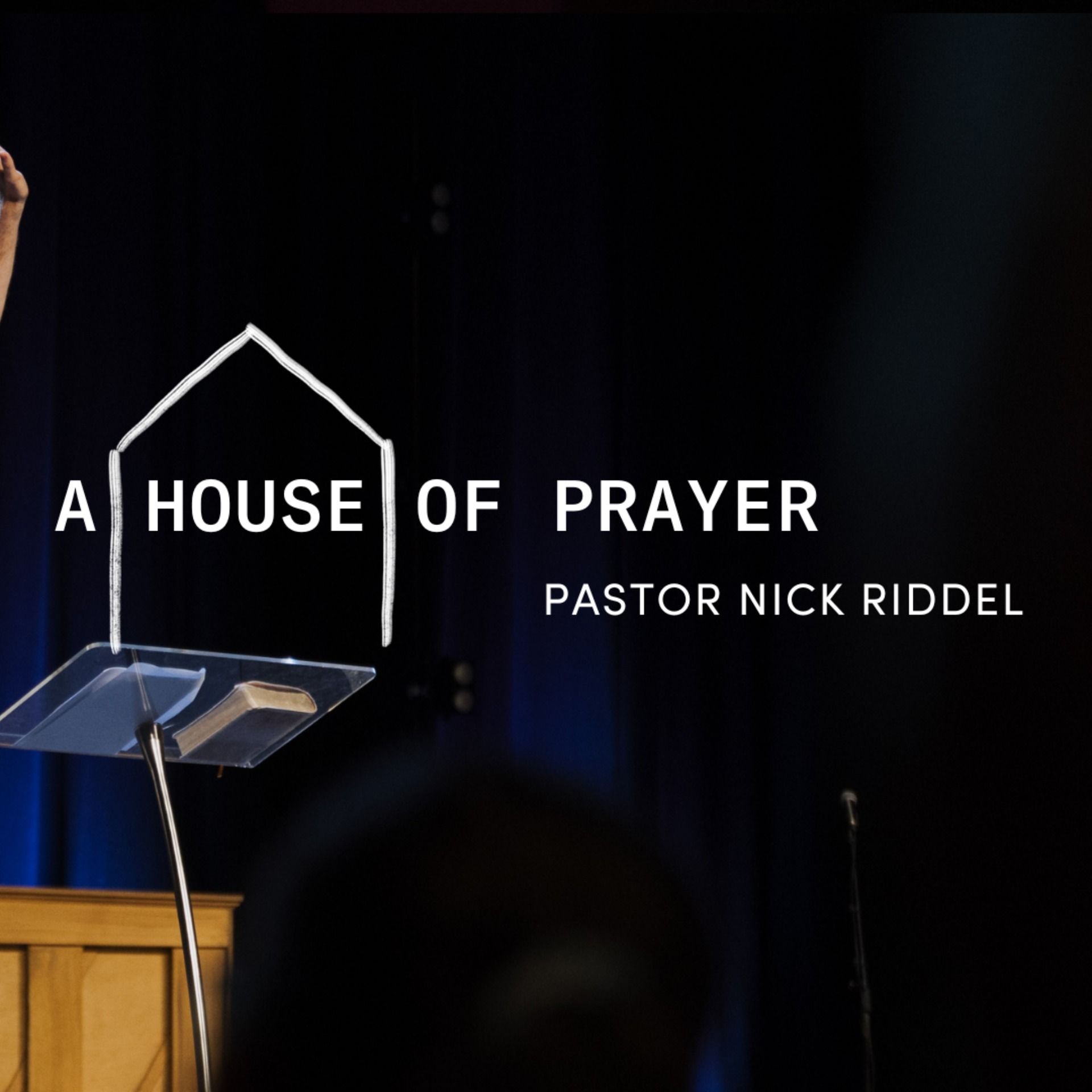 One From the Heart: A House of Prayer