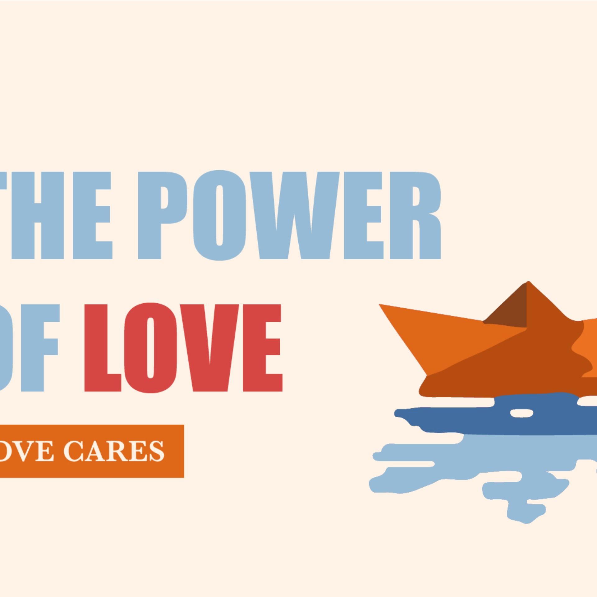 The Power of Love: Love Cares