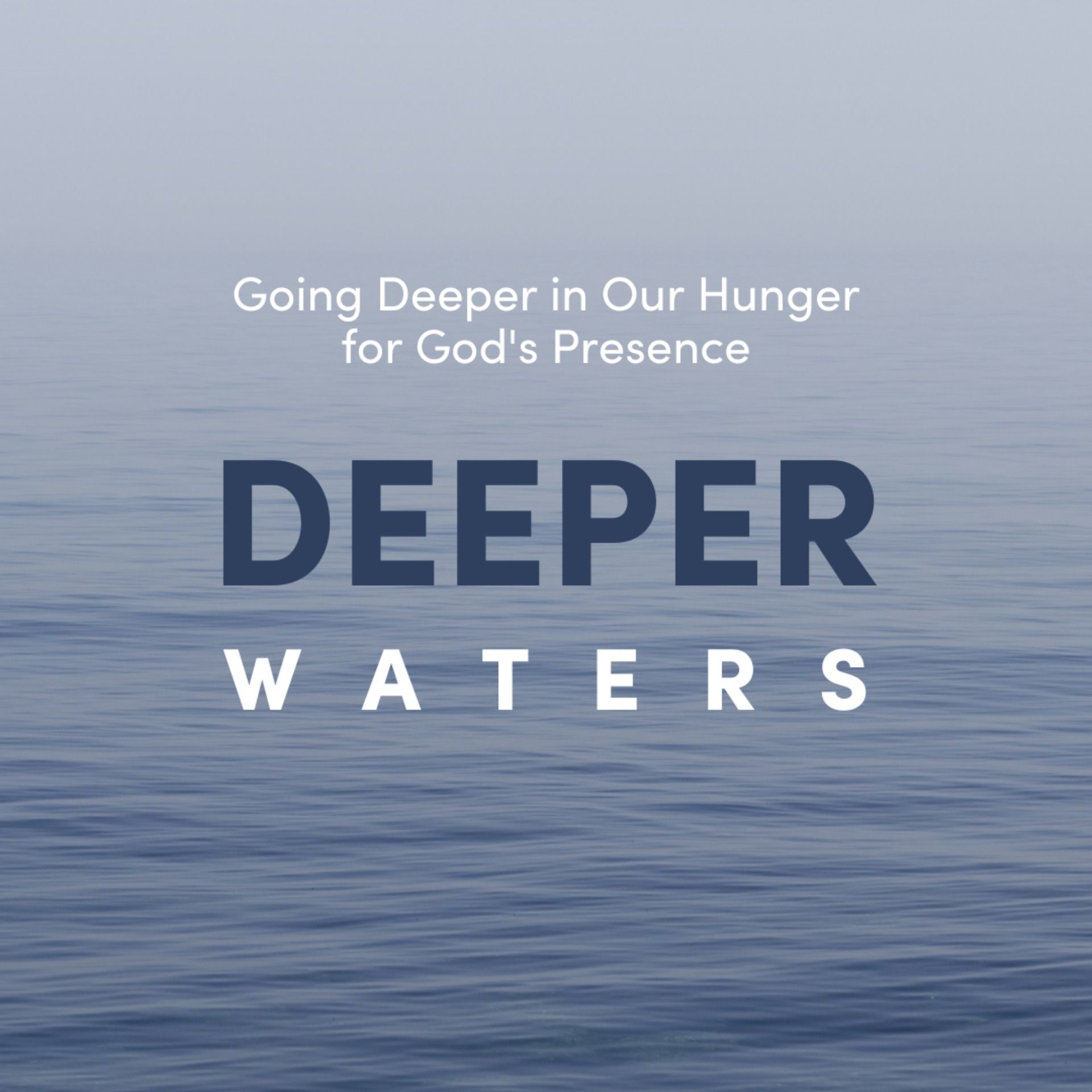 Deeper Waters: Going Deeper in God's Love for the World