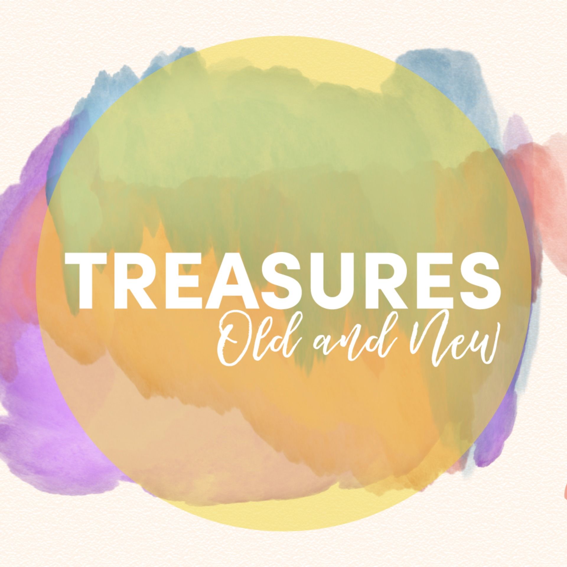 Treasures Old and New