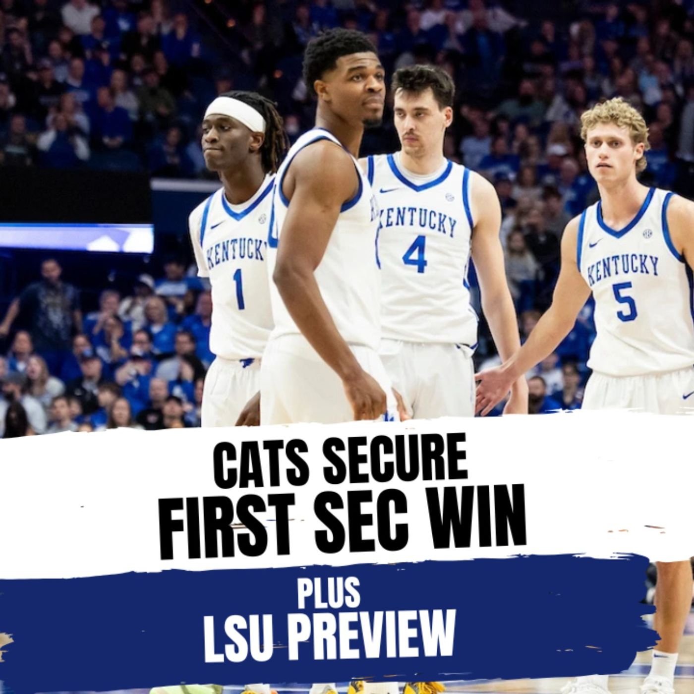 The Rupp Report: Kentucky Bounces Back vs. Mississippi State + LSU Preview