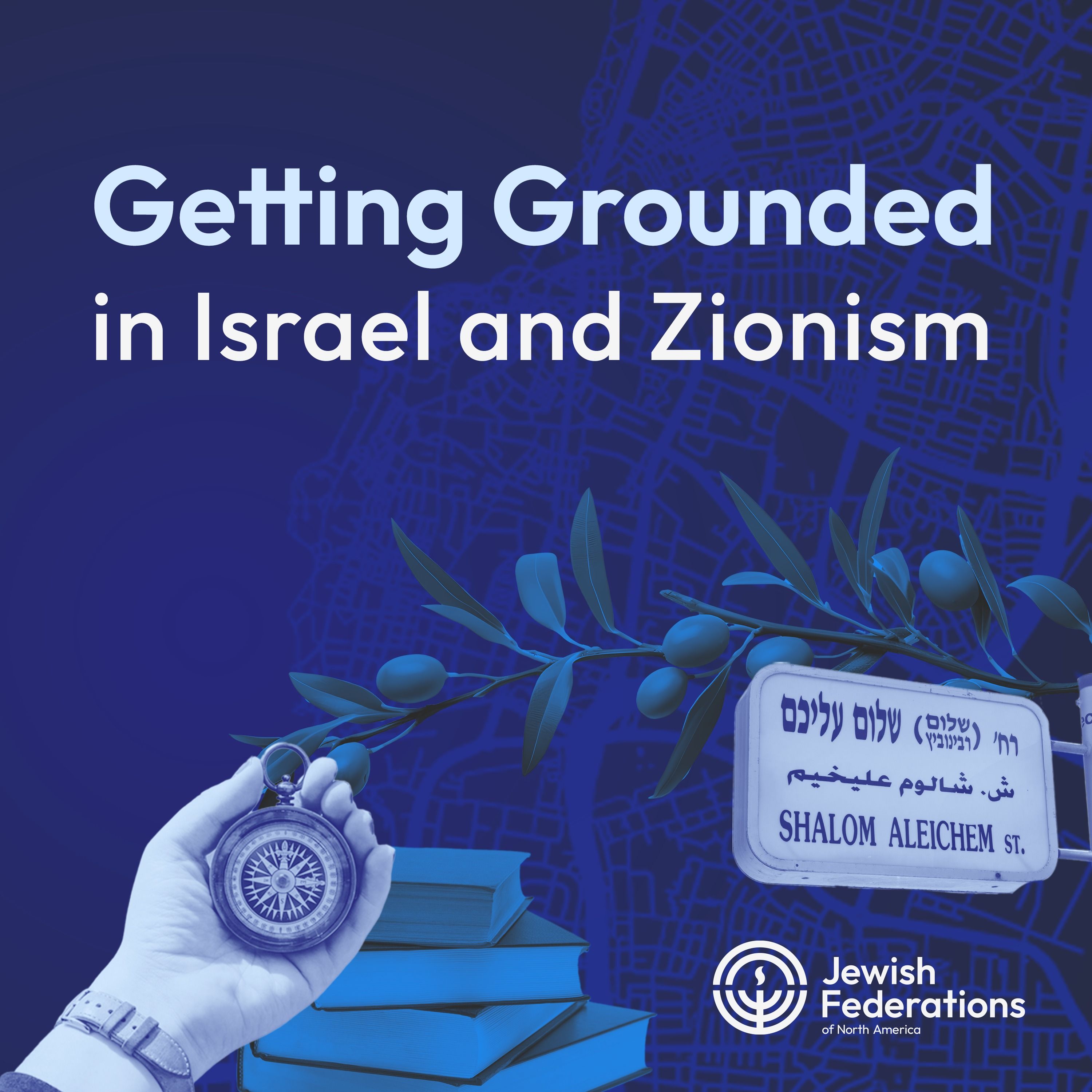Getting Grounded in Israel and Zionism