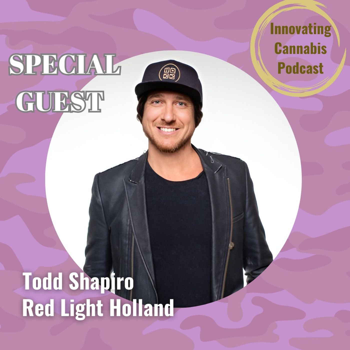 153_CEO, Todd Shapiro On Red Light Holland's Global Strategy