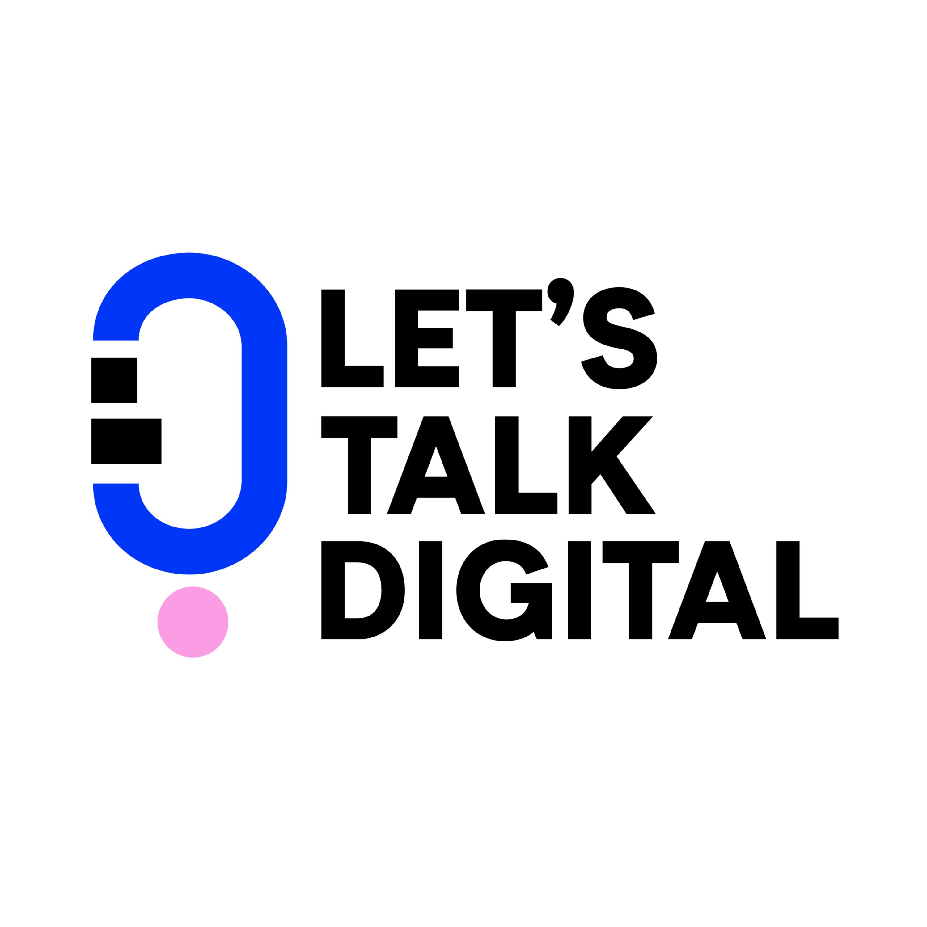 Let's Talk Digital podcast artwork