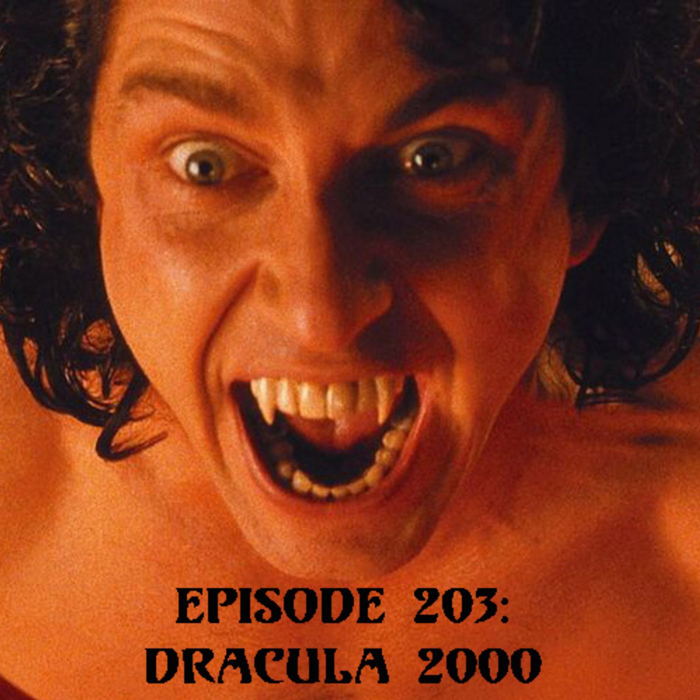 Episode 203: Dracula 2000