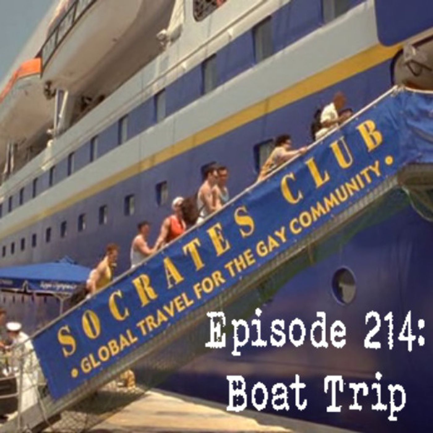 Episode 214: Boat Trip