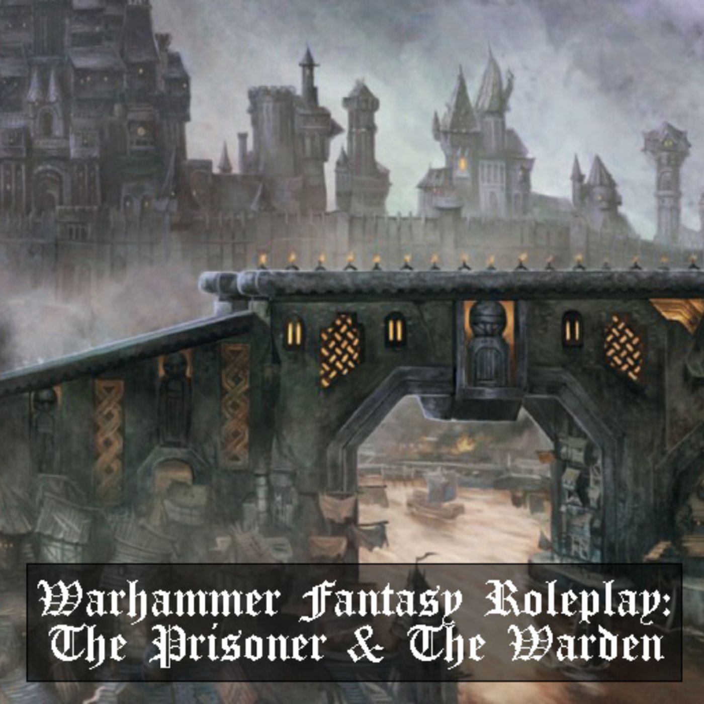 Warhammer Fantasy Roleplay: The Prisoner & The Warden