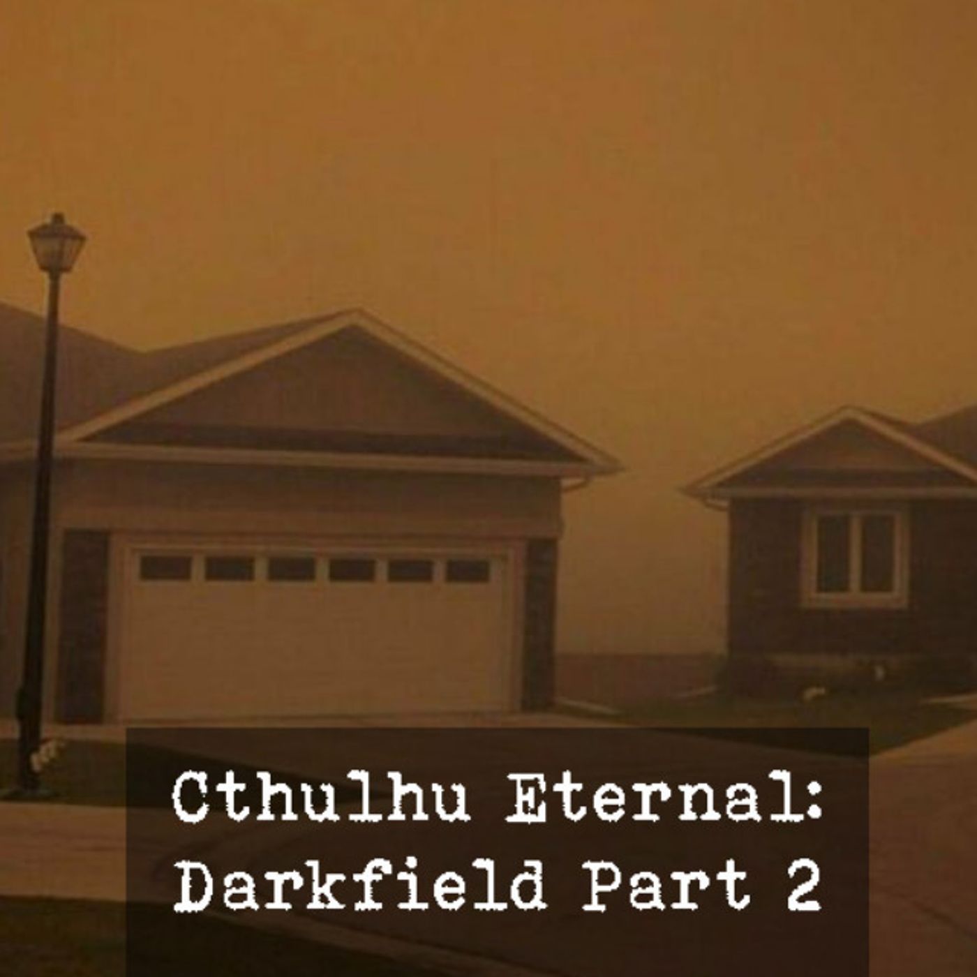 Cthulhu Eternal: Darkfield Part 2