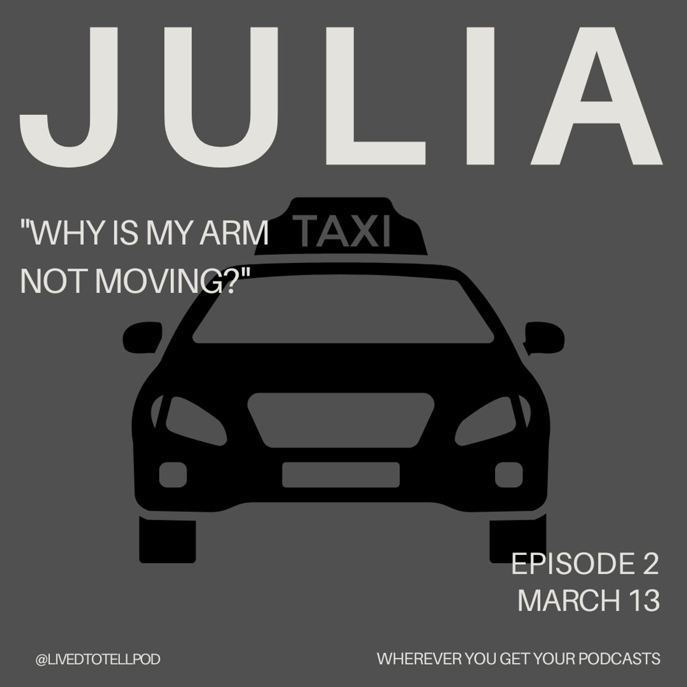 S1 Ep32: Improved Audio - Julia - "Why Is My Arm Not Moving?"