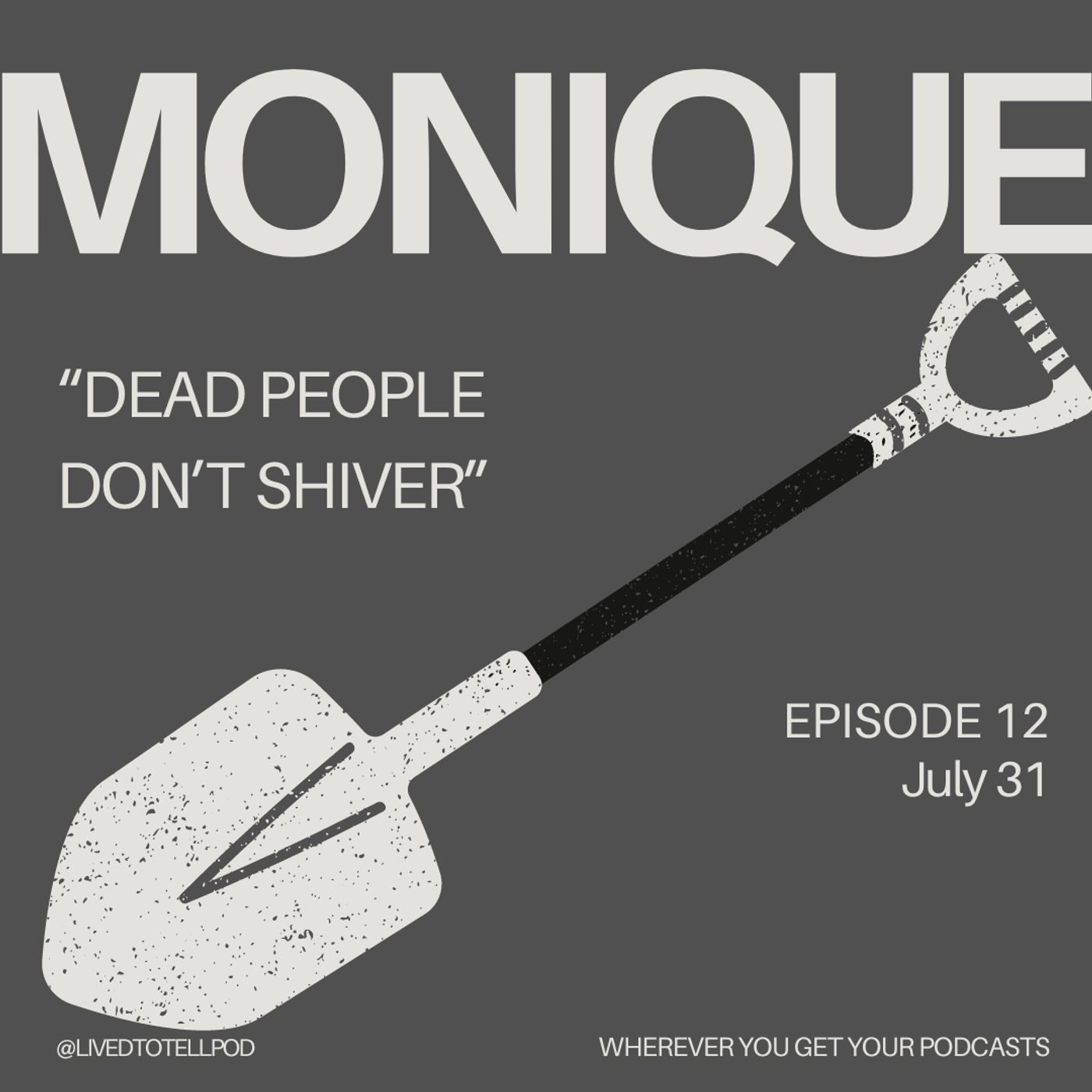 S1 Ep12: Monique - "Dead People Don't Shiver"