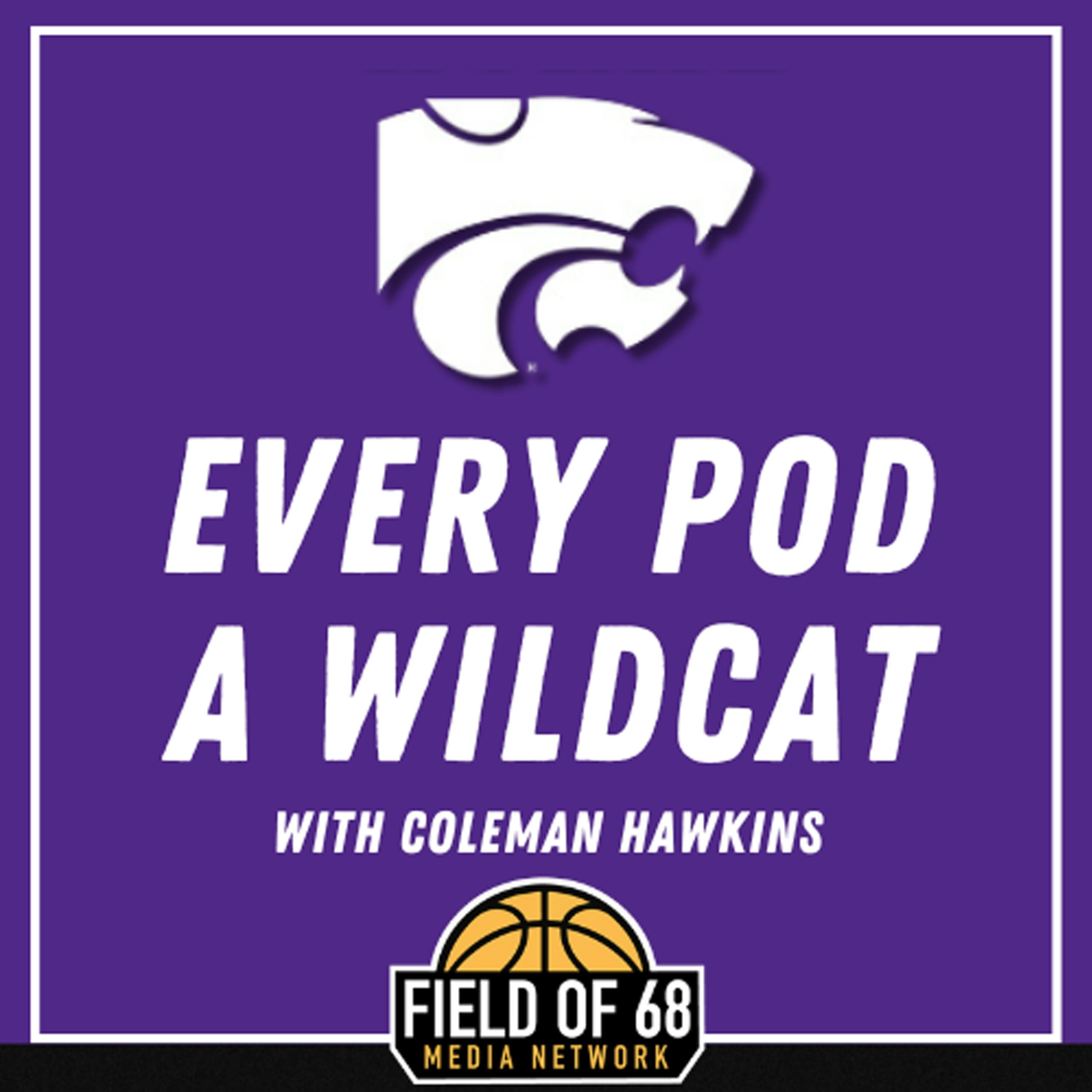 Every Pod A Wildcat: A Kansas State Basketball Podcast