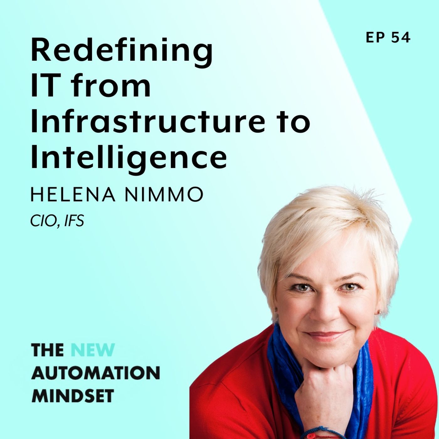 The Global CIO of IFS on Redefining IT from Infrastructure to Intelligence