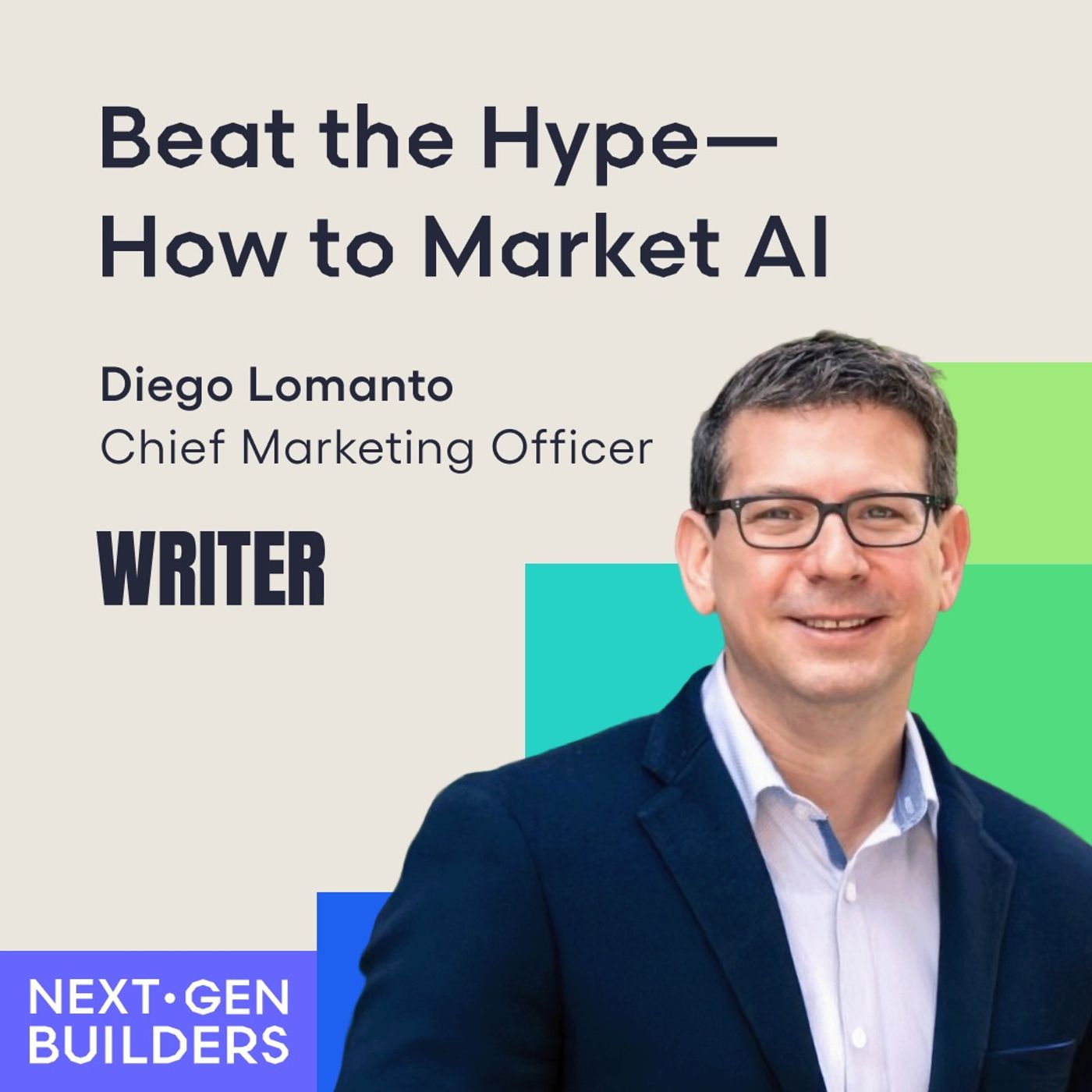Beat the Hype—How to Market AI with Diego Lomanto from WRITER