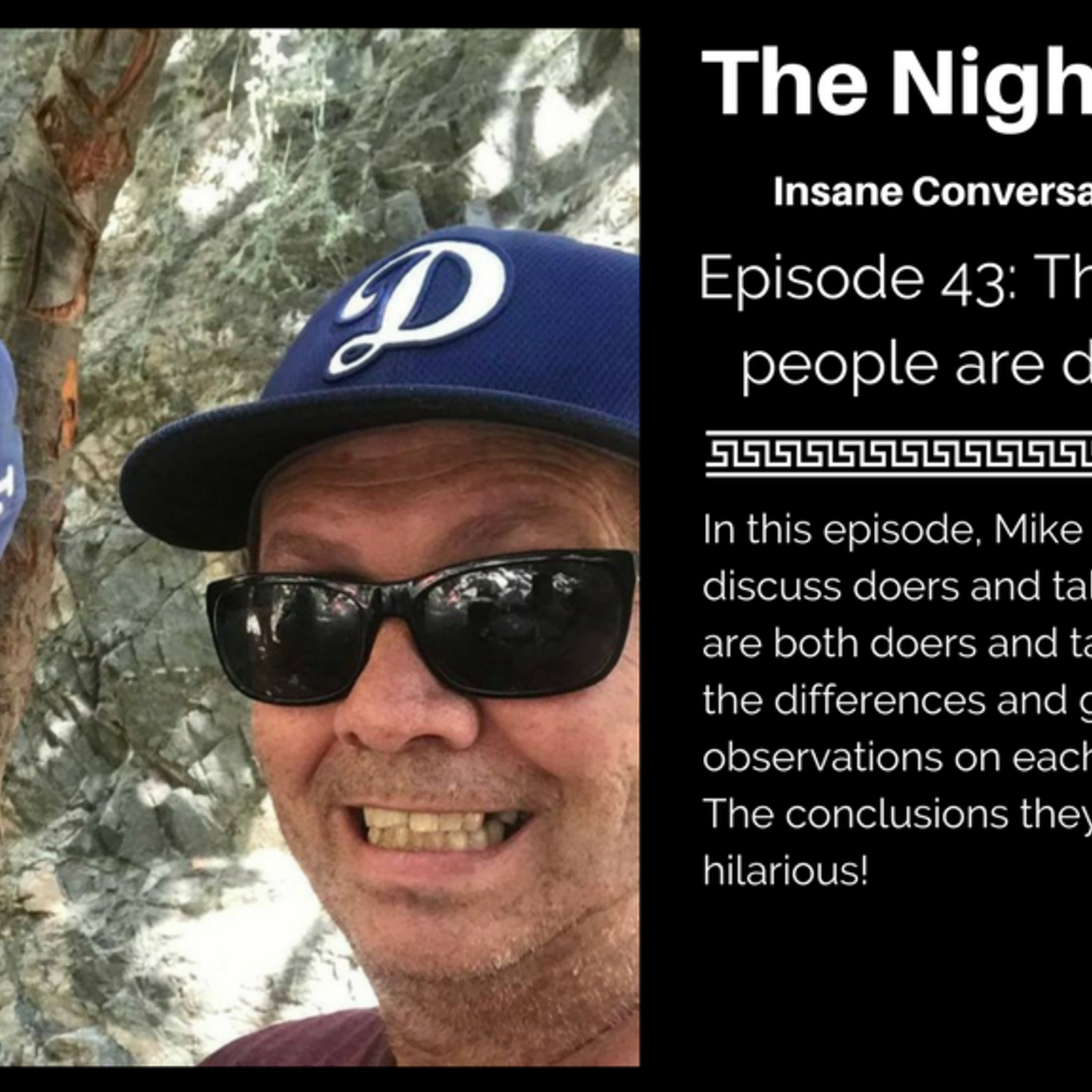 43: Those type of people are dangerous!