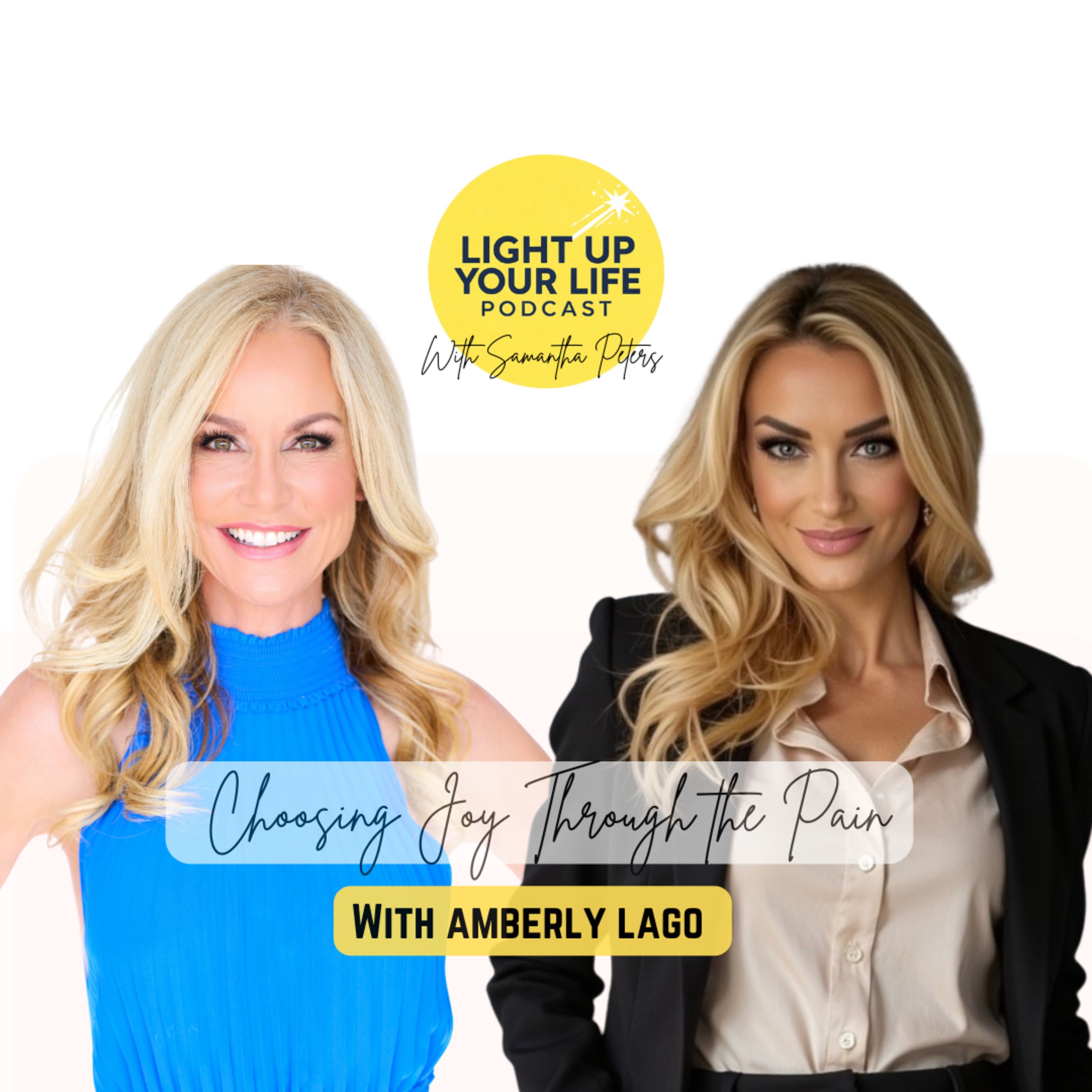 Choosing Joy Through the Pain with Amberly Lago episode artwork