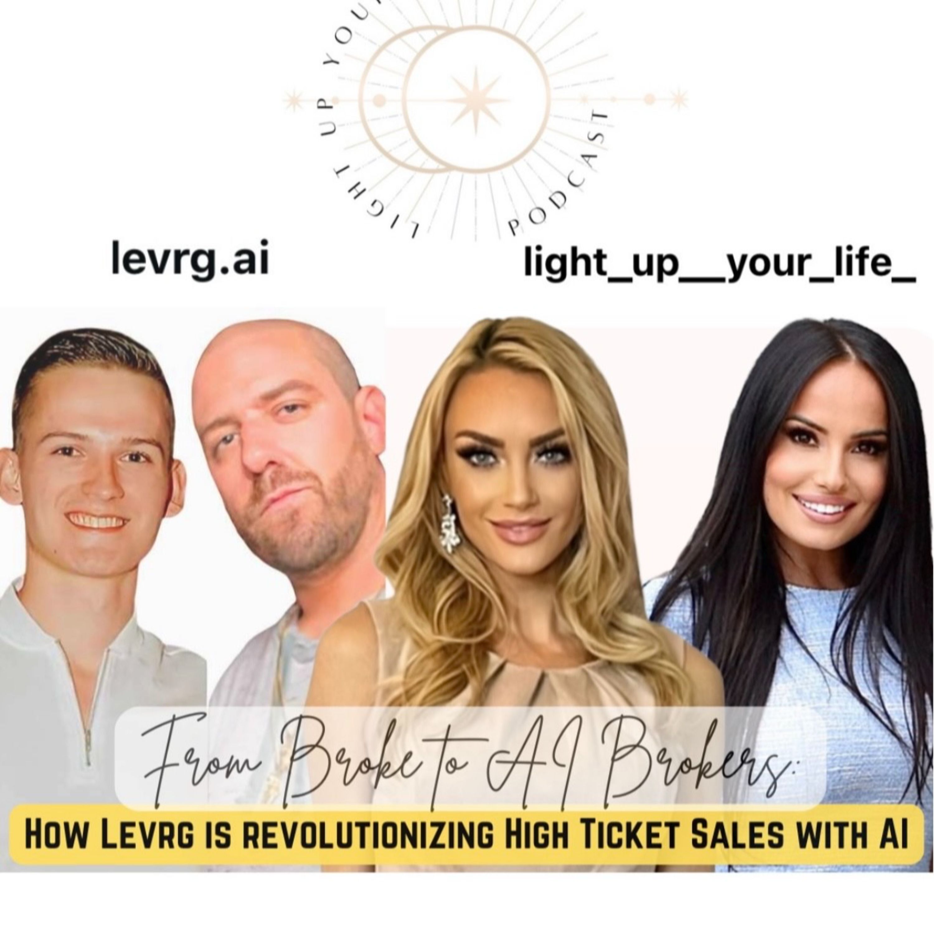From Broke to AI Brokers: How Levrg is Revolutionizing High Ticket Sales with AI episode artwork