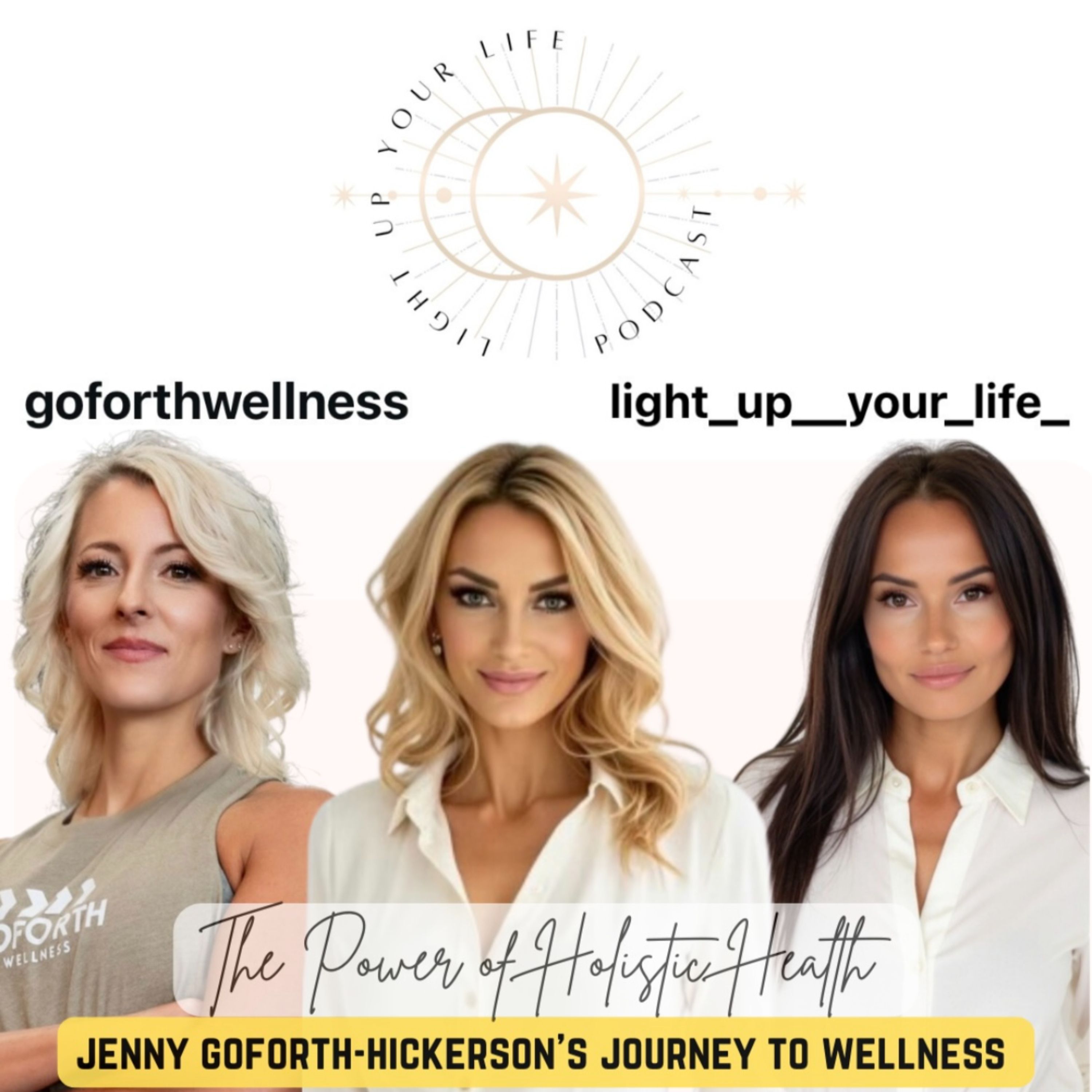 The Power of Holistic Health: Jenny Goforth-Hickerson's Journey to Wellness episode artwork