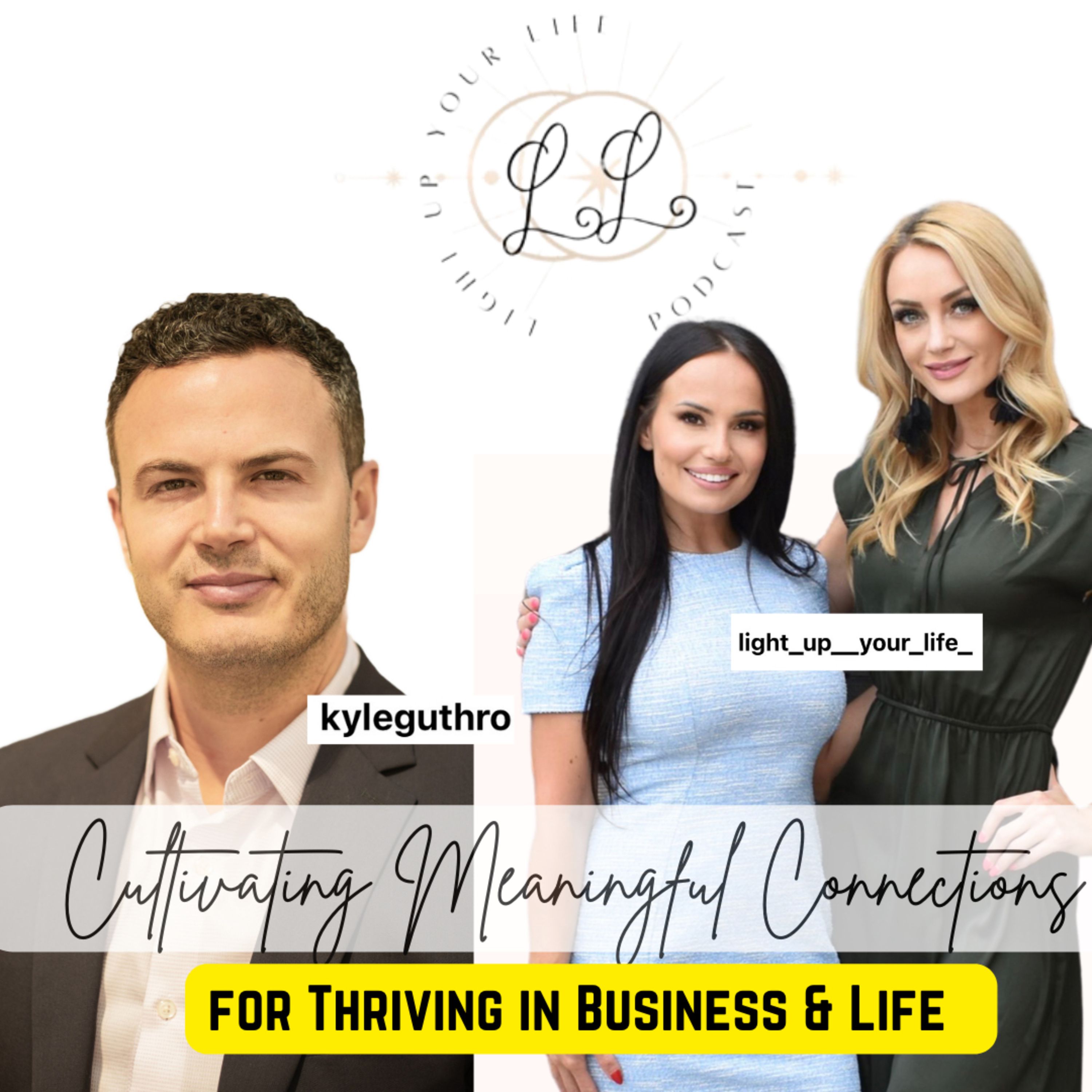 Cultivating Meaningful Connections for Thriving in Business & Life with Kyle Guthro episode artwork