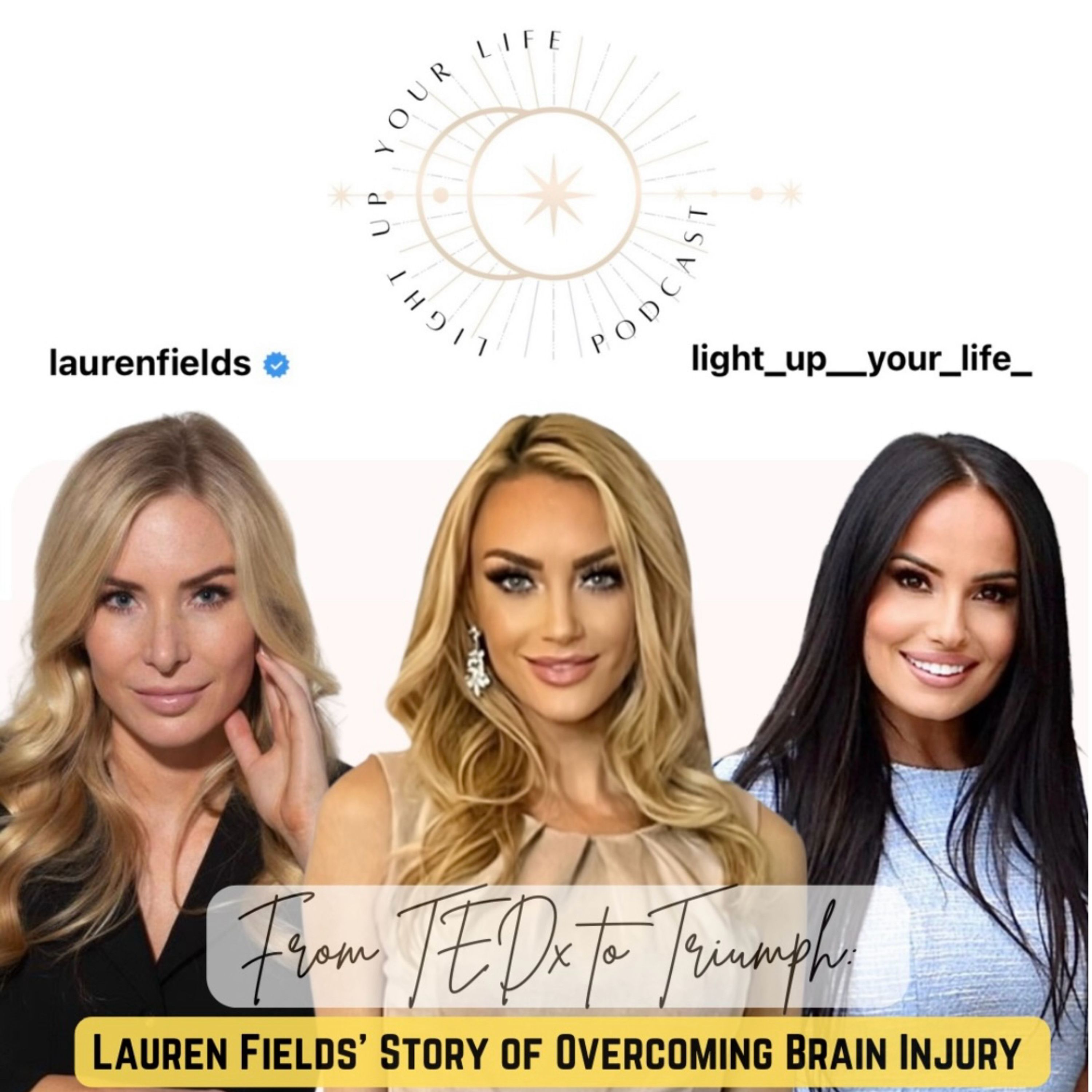 From TEDx to Triumph: Lauren Fields' Story of Overcoming Brain Injury episode artwork