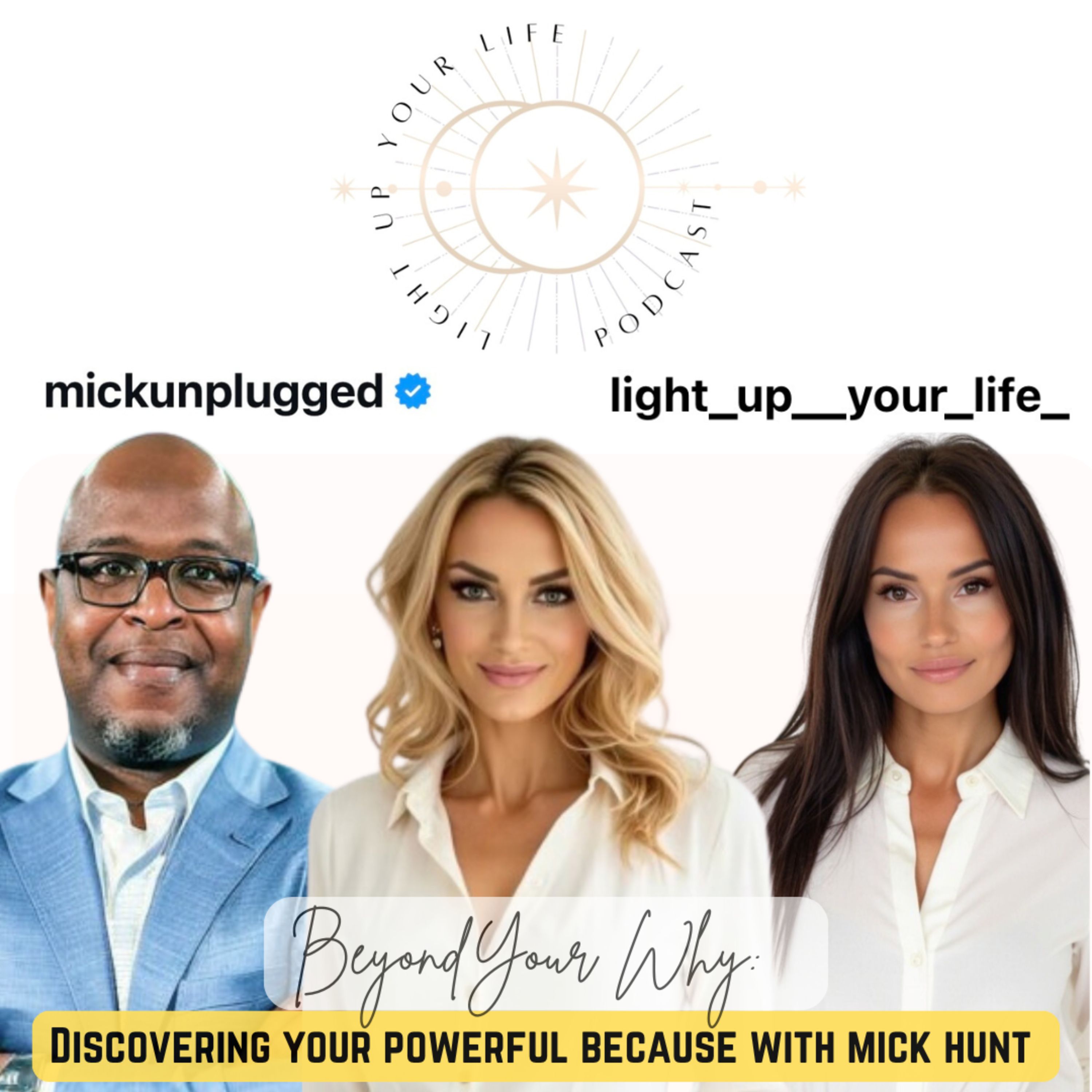 Beyond Your Why: Discovering Your Powerful Because with Mick Hunt episode artwork