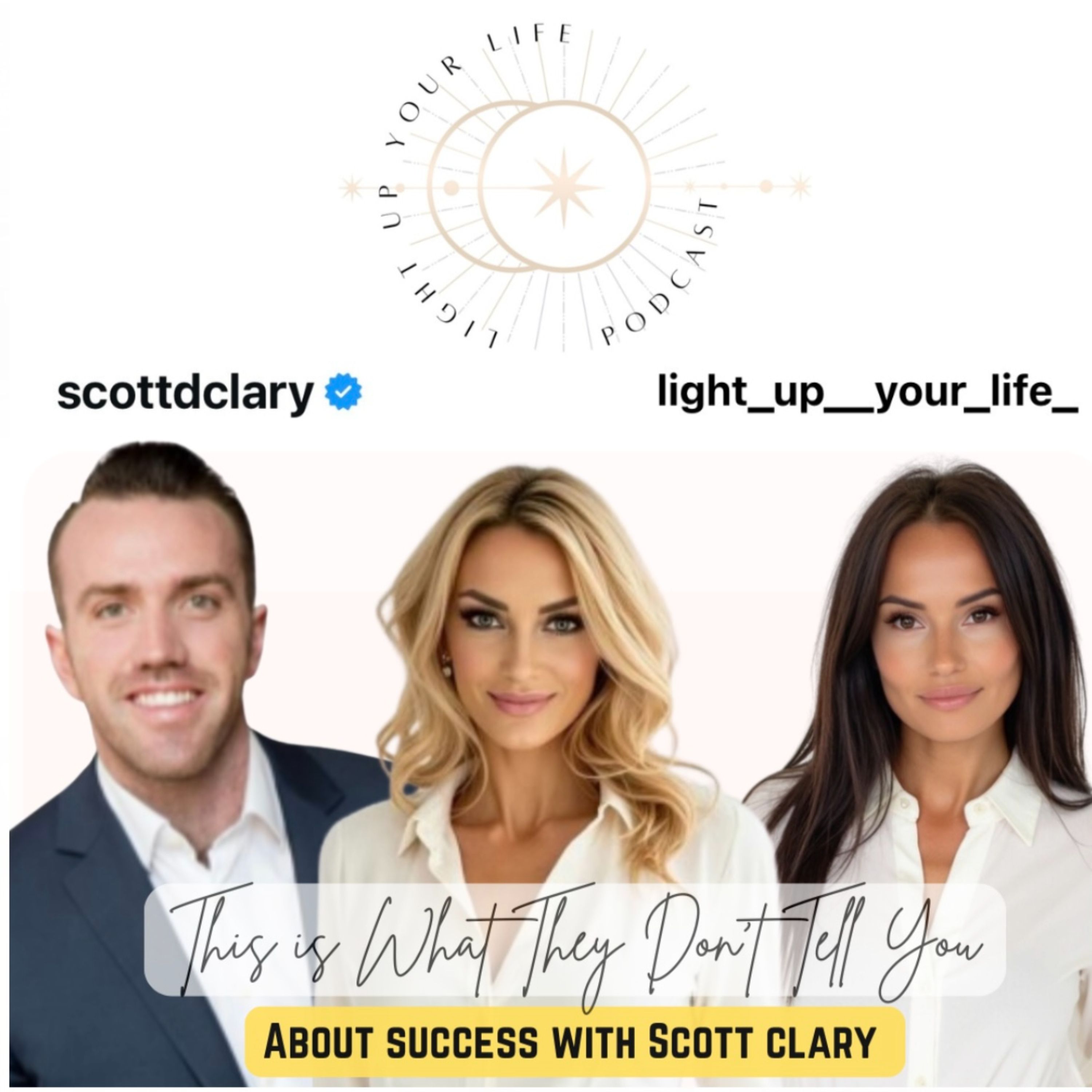 This Is What They Don't Tell You About Success with Scott Clary episode artwork