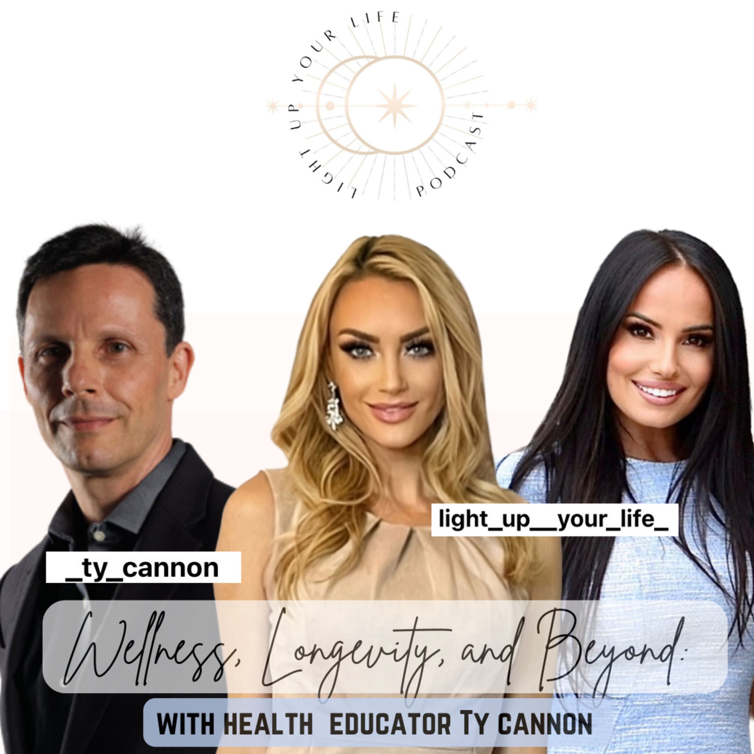 Wellness, Longevity, and Beyond with Health Educator Ty Cannon episode artwork