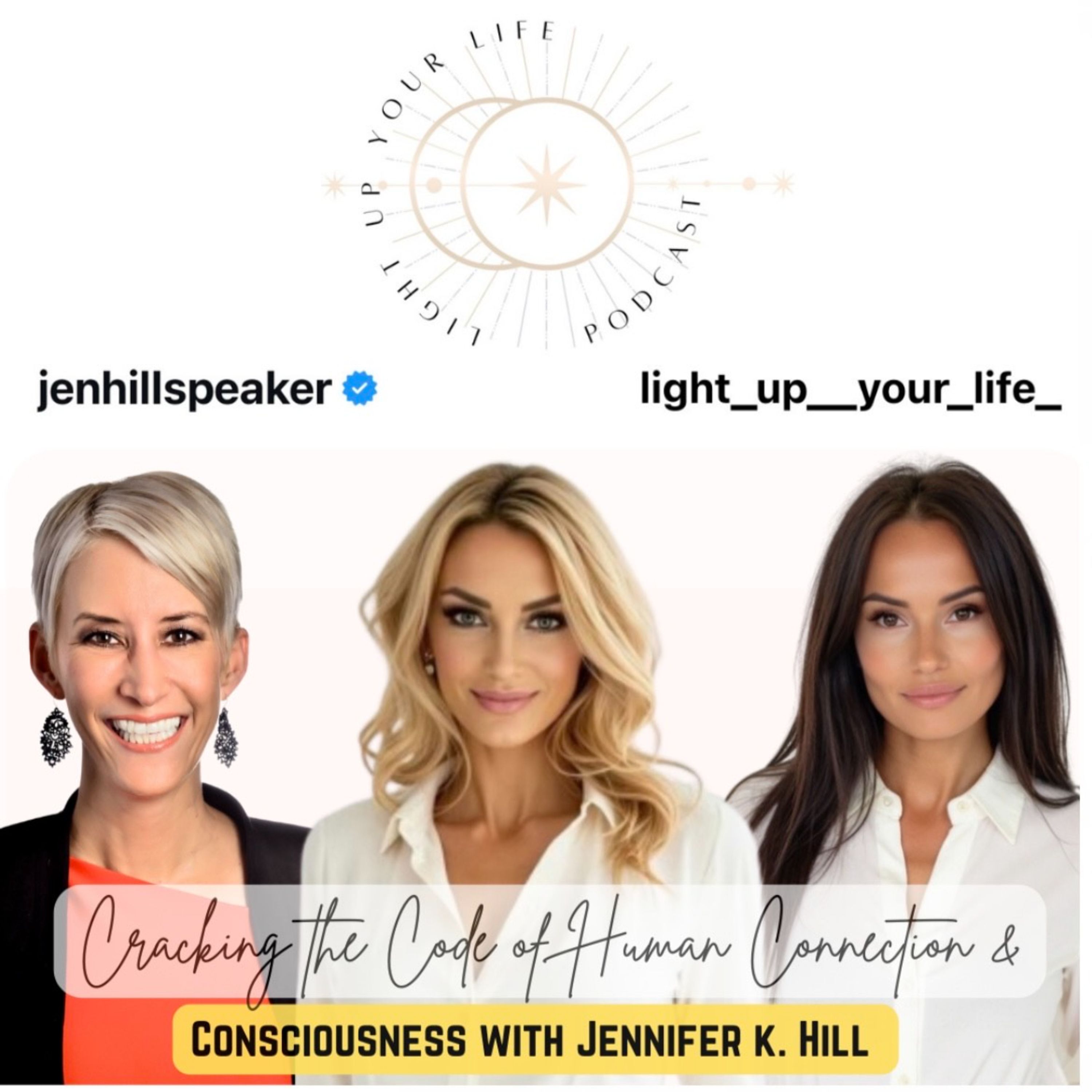 Cracking the Code of Human Connection and Consciousness with Jennifer K. Hill episode artwork
