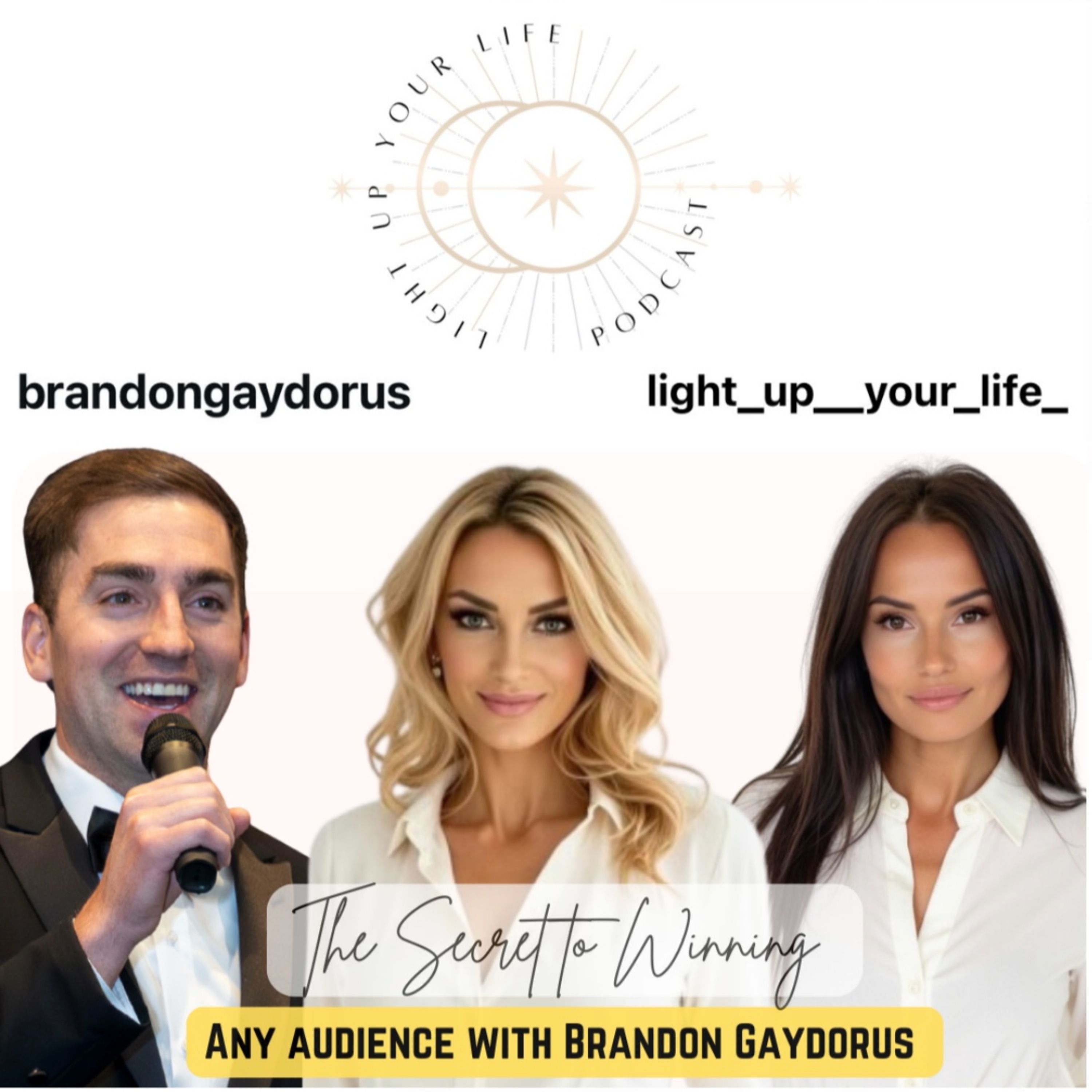 The Secret to Winning Any Audience with Brandon Gaydorus episode artwork