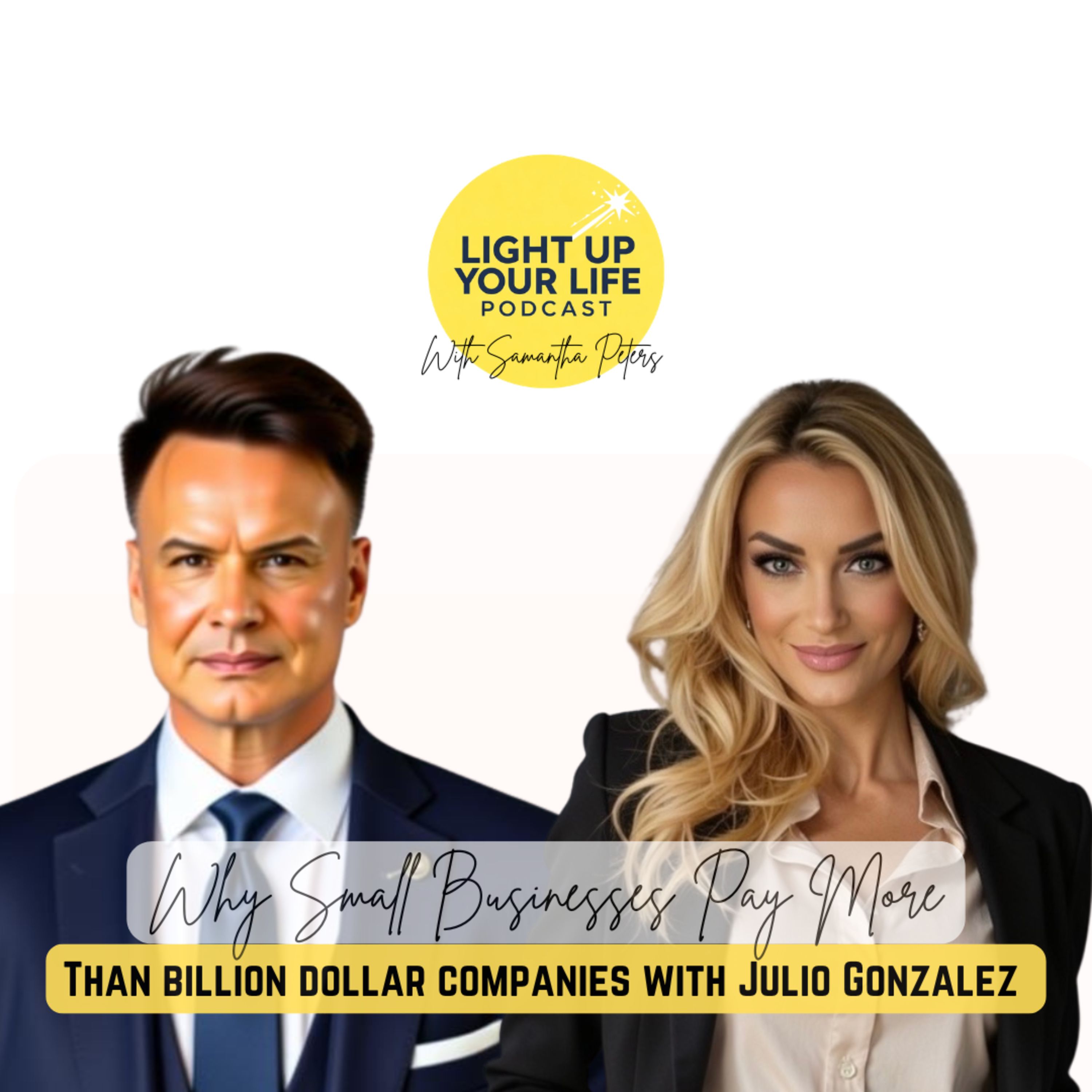 Why Small Businesses Pay More in Taxes Than Billion Dollar Companies with Julio Gonzalez episode artwork