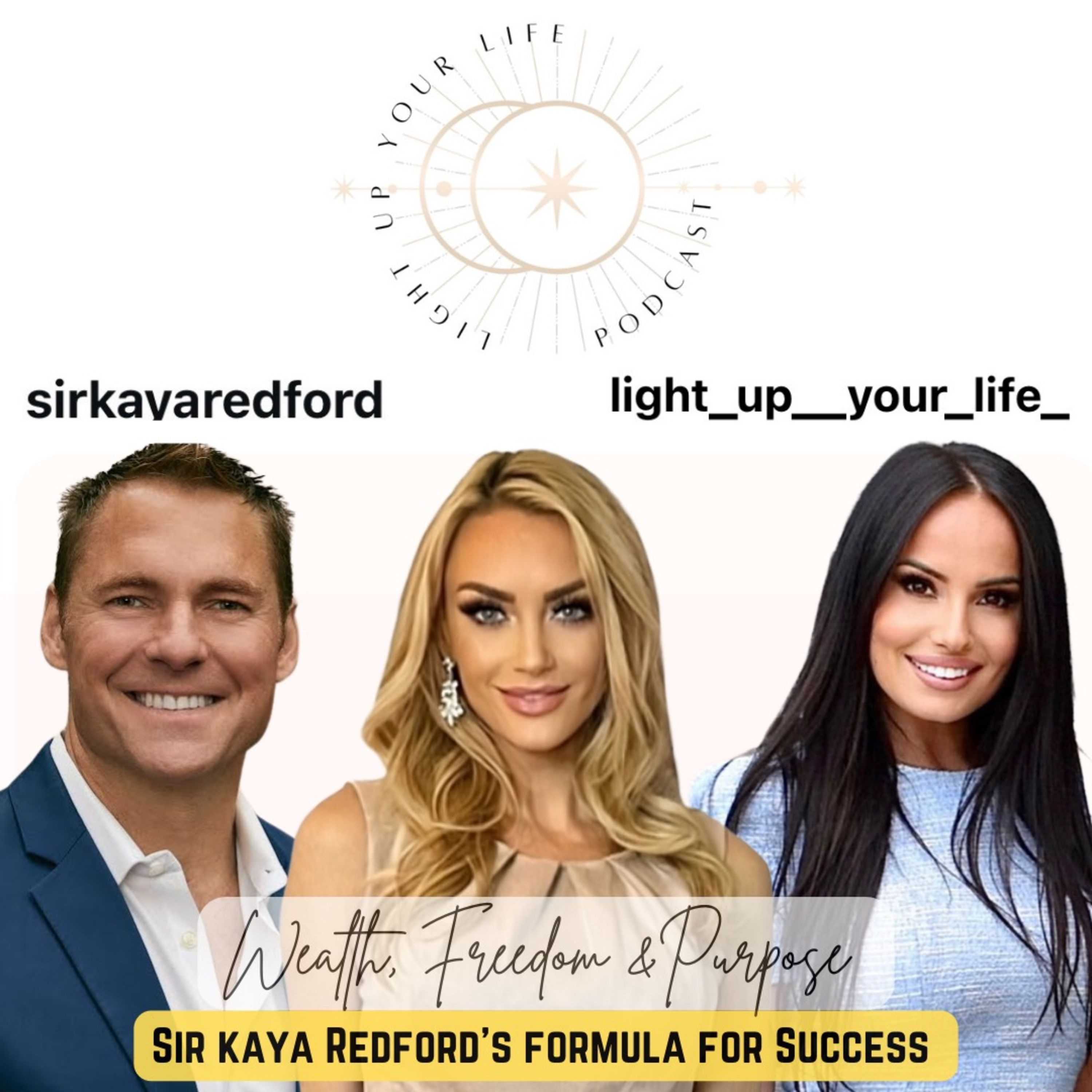 Wealth, Freedom, and Purpose: Sir Kaya Redford’s Formula for Success episode artwork