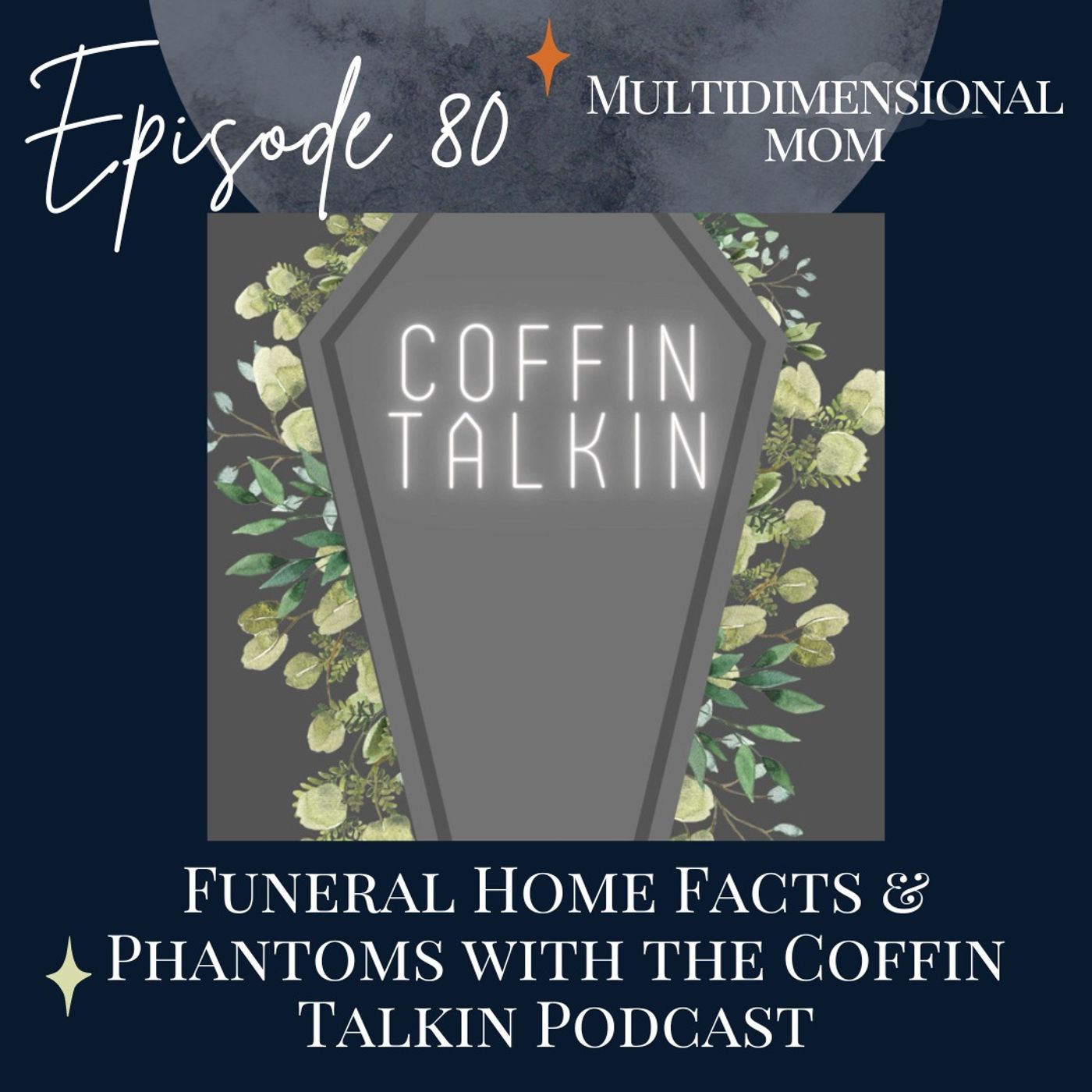 Funeral Home Facts and Phantoms with The Coffin Talkin Podcast