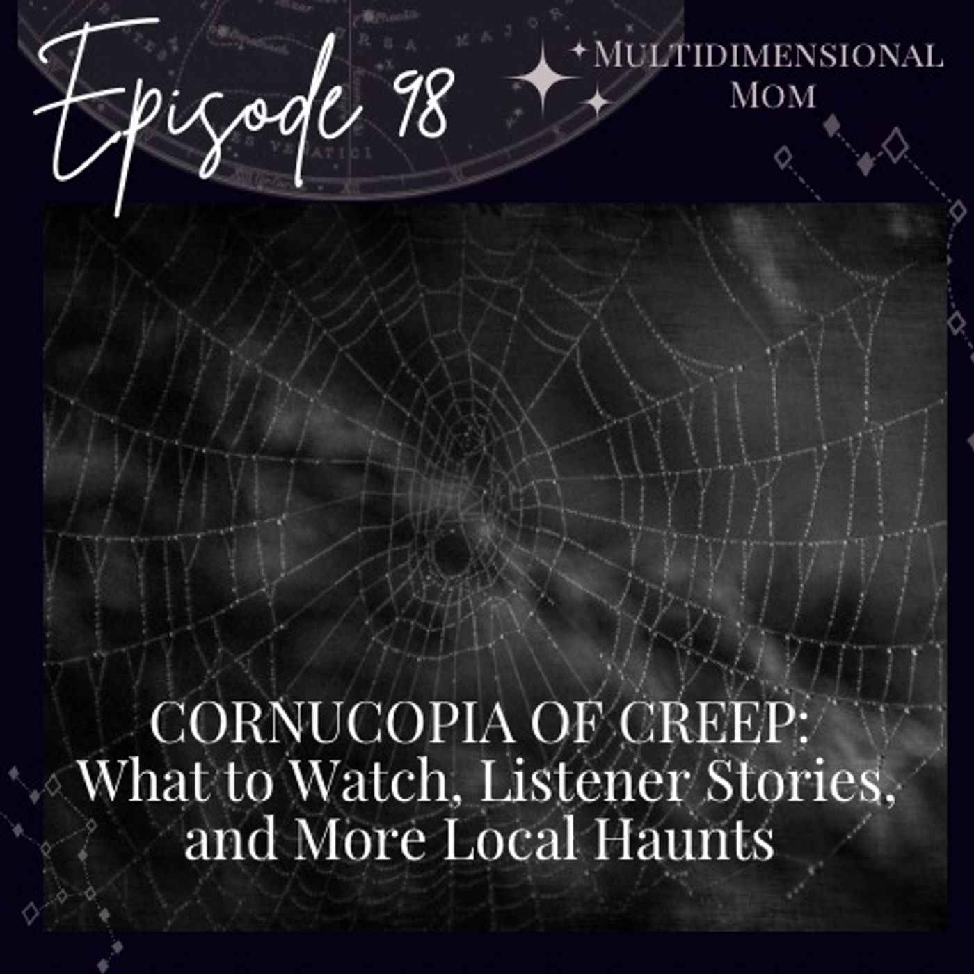 CORNUCOPIA OF CREEP: What to Watch, Listener Stories, and More Local Haunts