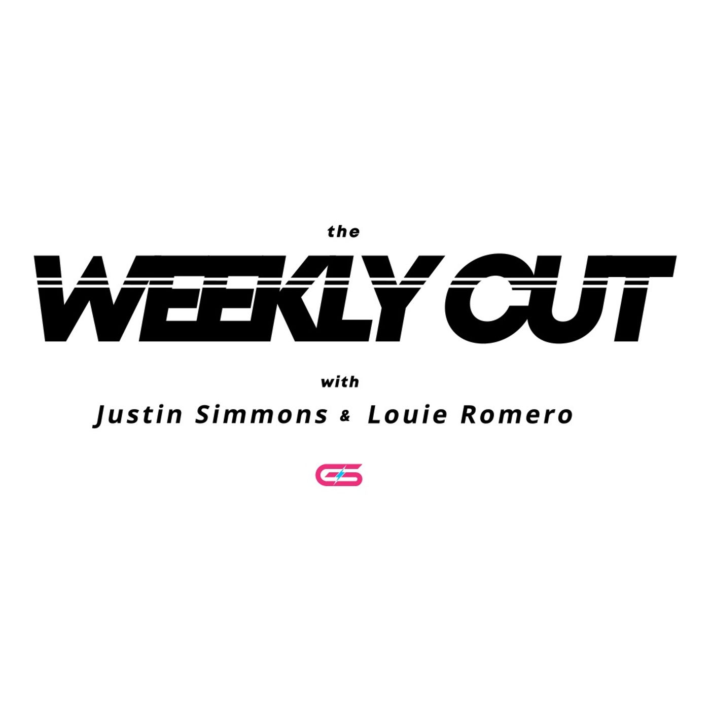 The Weekly Cut with Justin Simmons and Louie Romero podcast artwork