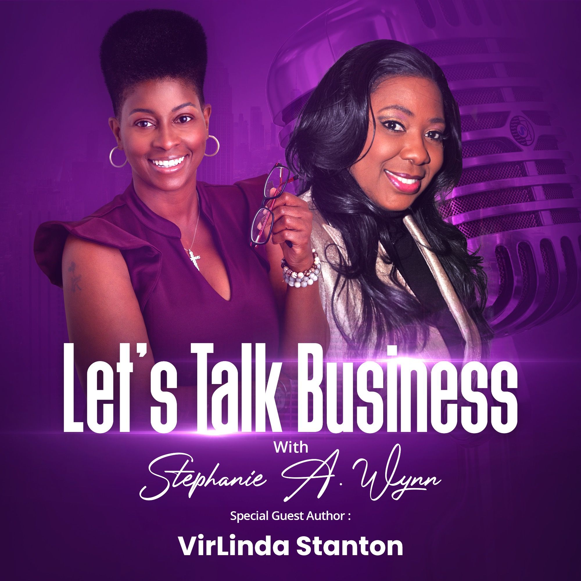 Let’s Talk Business with Stephanie A. Wynn