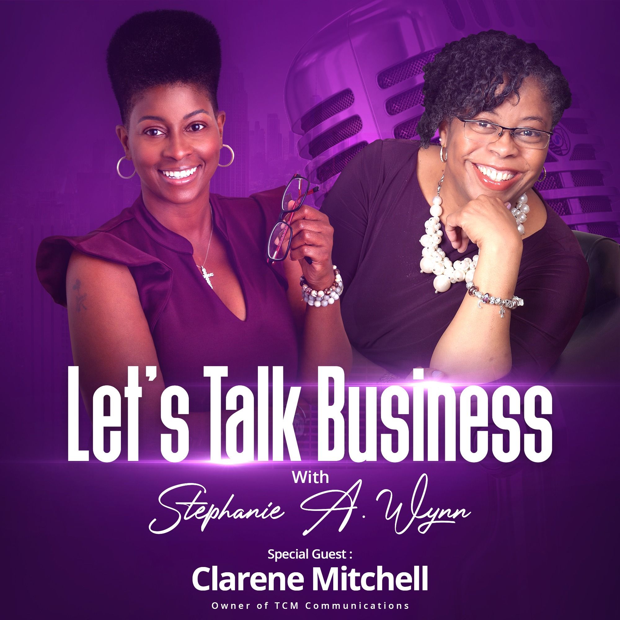 Let’s Talk Business with Stephanie A. Wynn