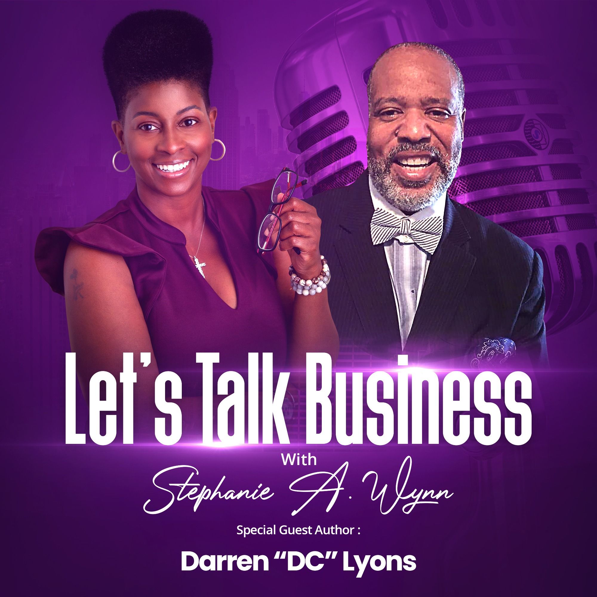 Let’s Talk Business with Stephanie A. Wynn