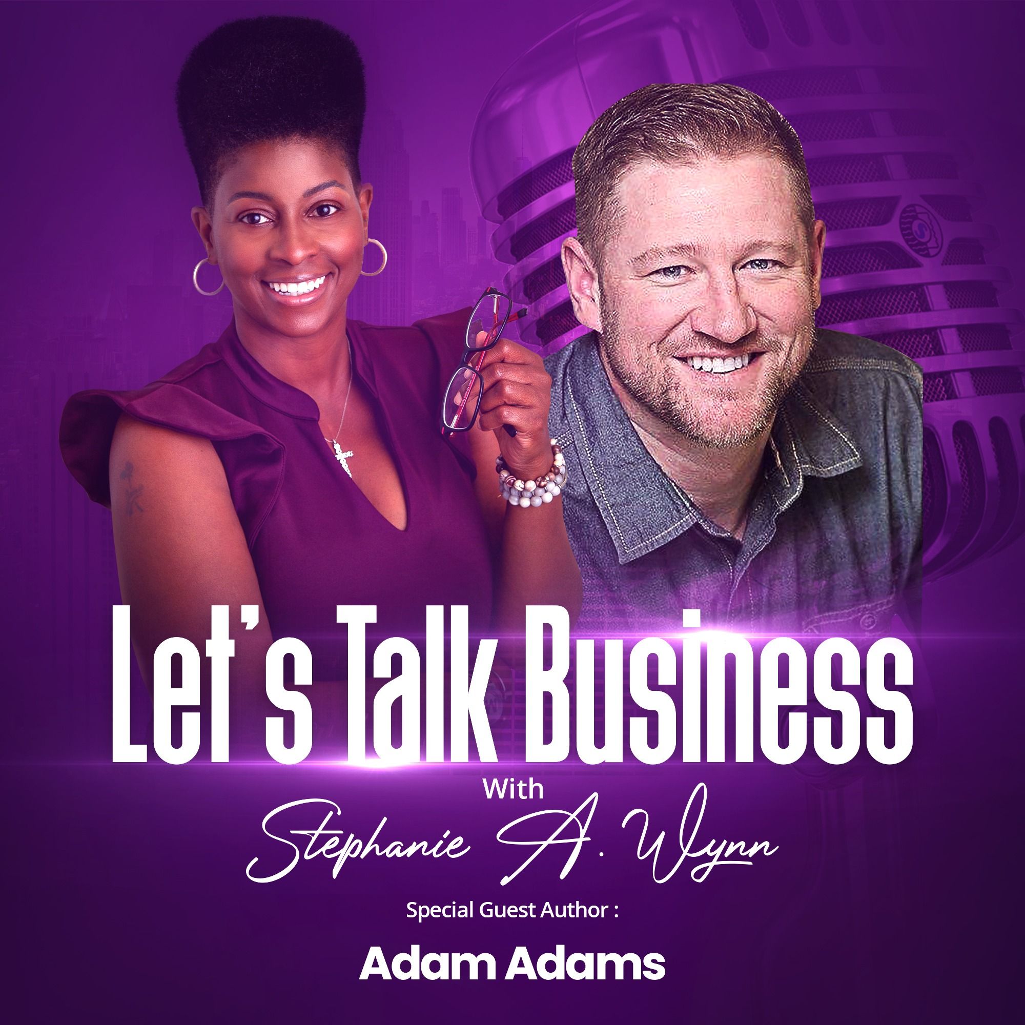 Let’s Talk Business with Stephanie A. Wynn