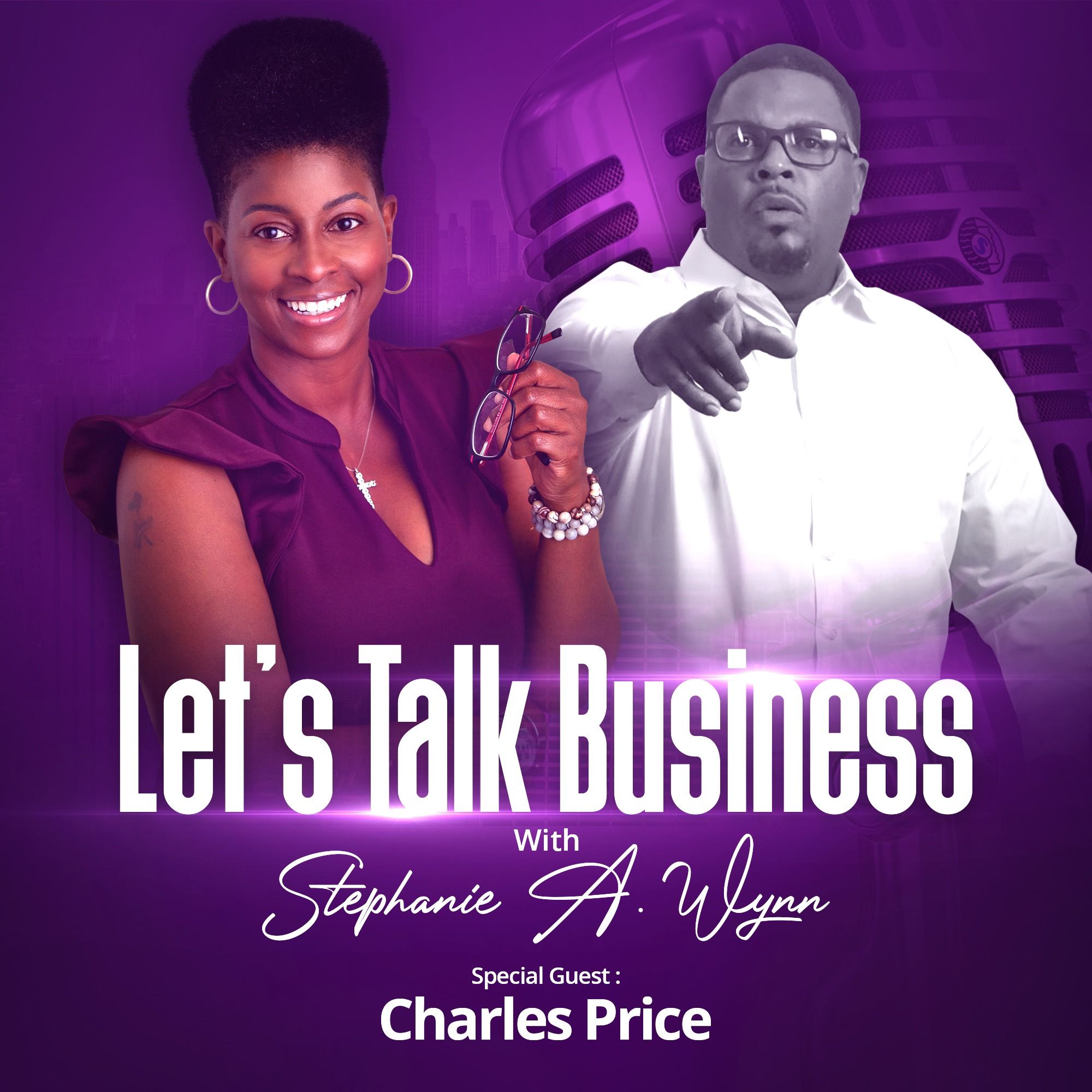 Let’s Talk Business with Stephanie A. Wynn