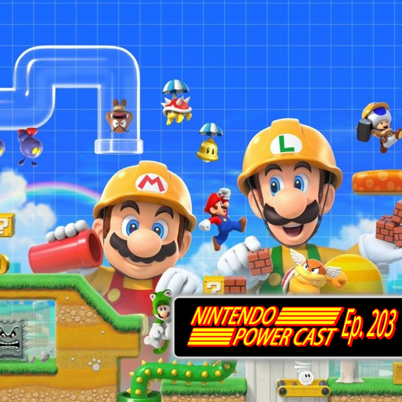Mario Maker 2 Details, Pitchford Wants Borderlands on Switch, Nintendo Podcast, NPC Ep. 203 episode artwork