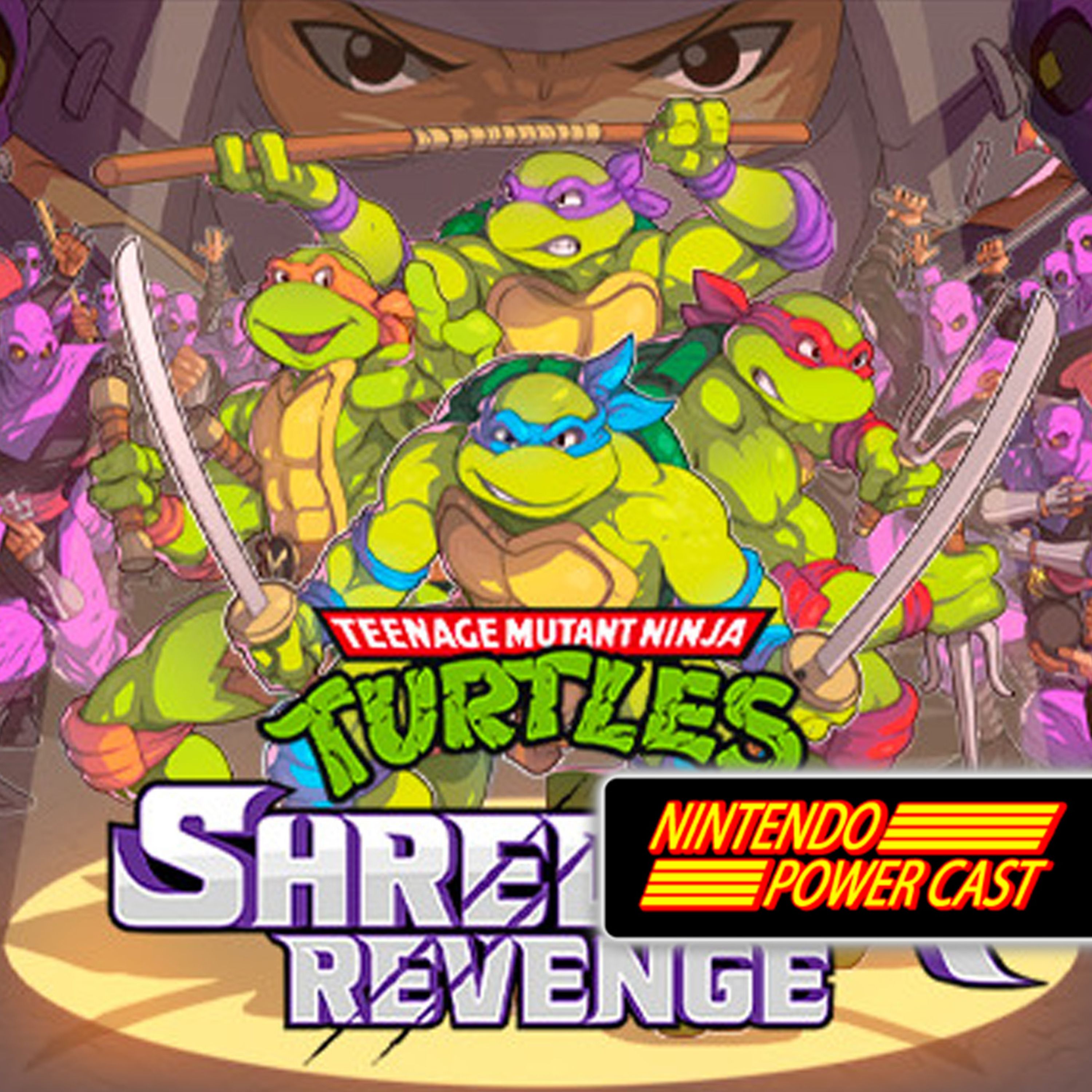 TMNT Shedder's Revenge, Apex Tips with Ky1eDriver, Nintendo Podcast, NPC Ep. 307 episode artwork