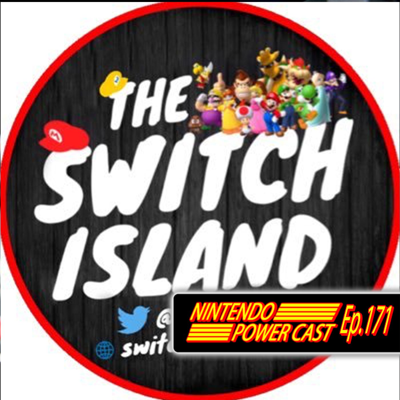 The Switch Island Podcast, Nintendo Power Cast, Ep. 171 episode artwork